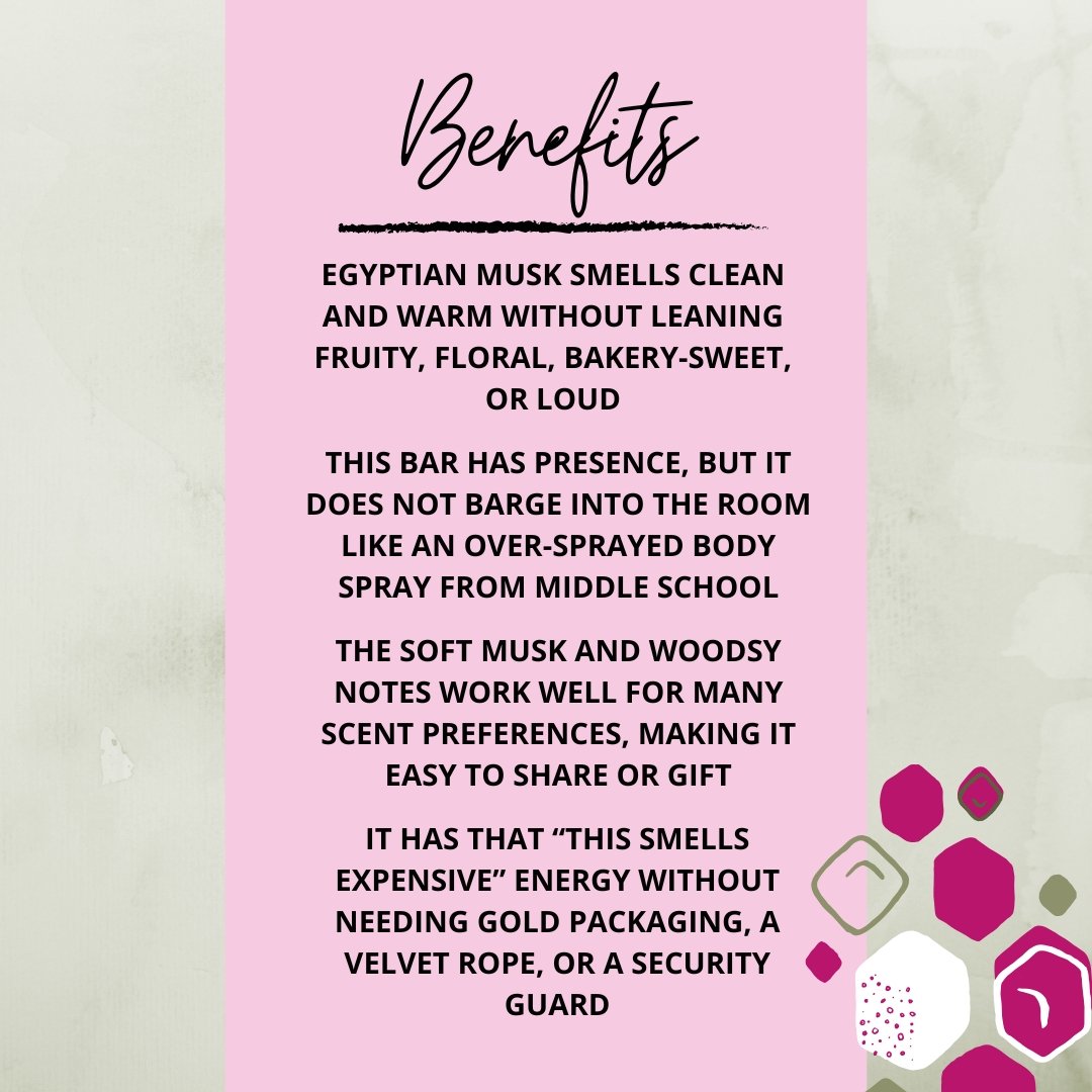 Benefits graphic for Egyptian Musk Soap Bar highlighting its clean warm musk scent, soft woodsy notes, unisex appeal, and quiet luxury feel.