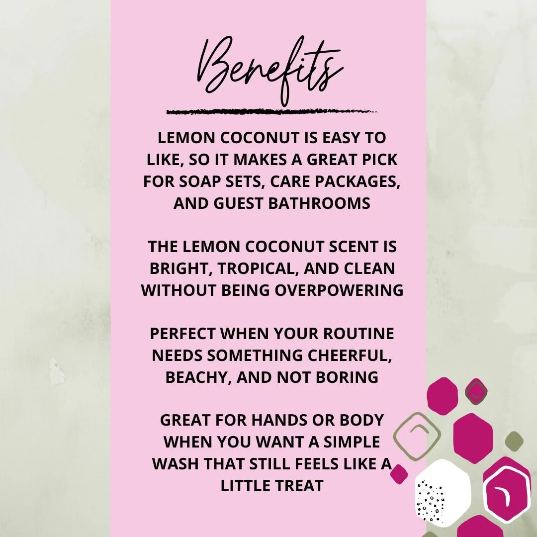 Benefits graphic for Lemon Coconut Soap Bar highlighting tropical citrus scent, cheerful shower energy, easy gifting, and creamy lather.
