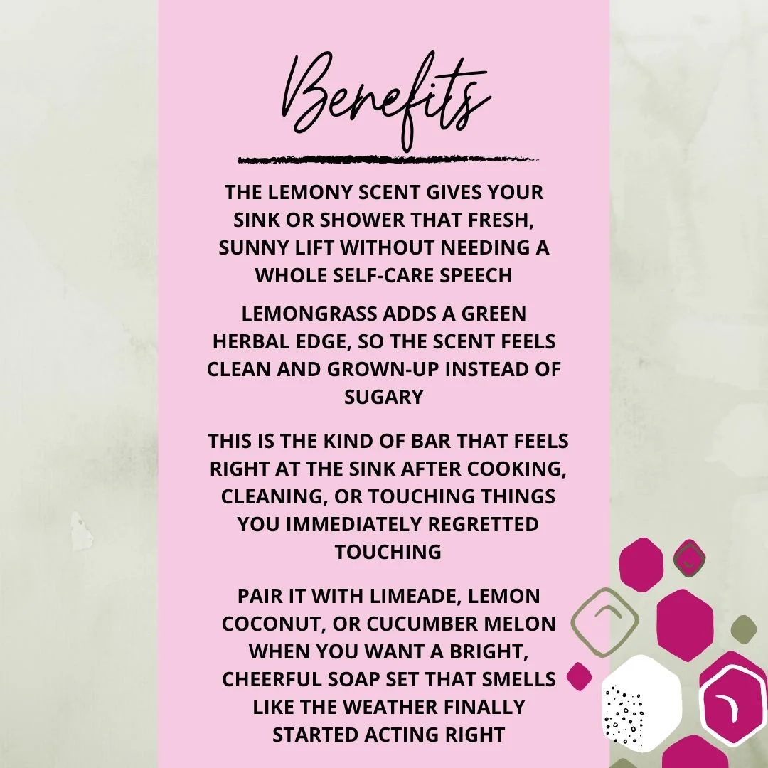 Benefits graphic for Lemongrass Soap Bar highlighting its bright lemony scent, fresh herbal edge, kitchen sink appeal, and citrus soap bundle pairing.
