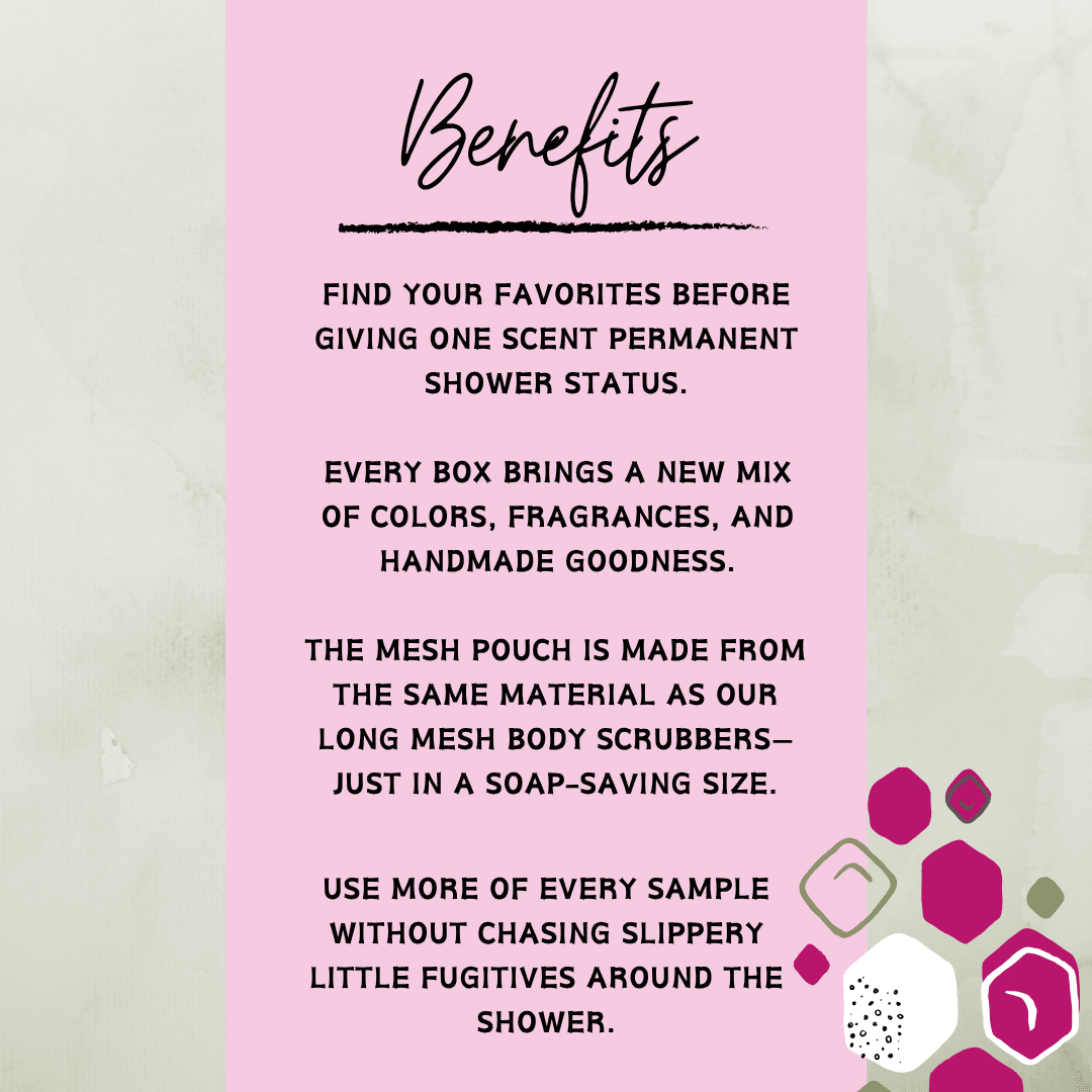 Soap Sample Box benefits featuring surprise handmade soaps and a reusable mesh Soap Saver Pouch