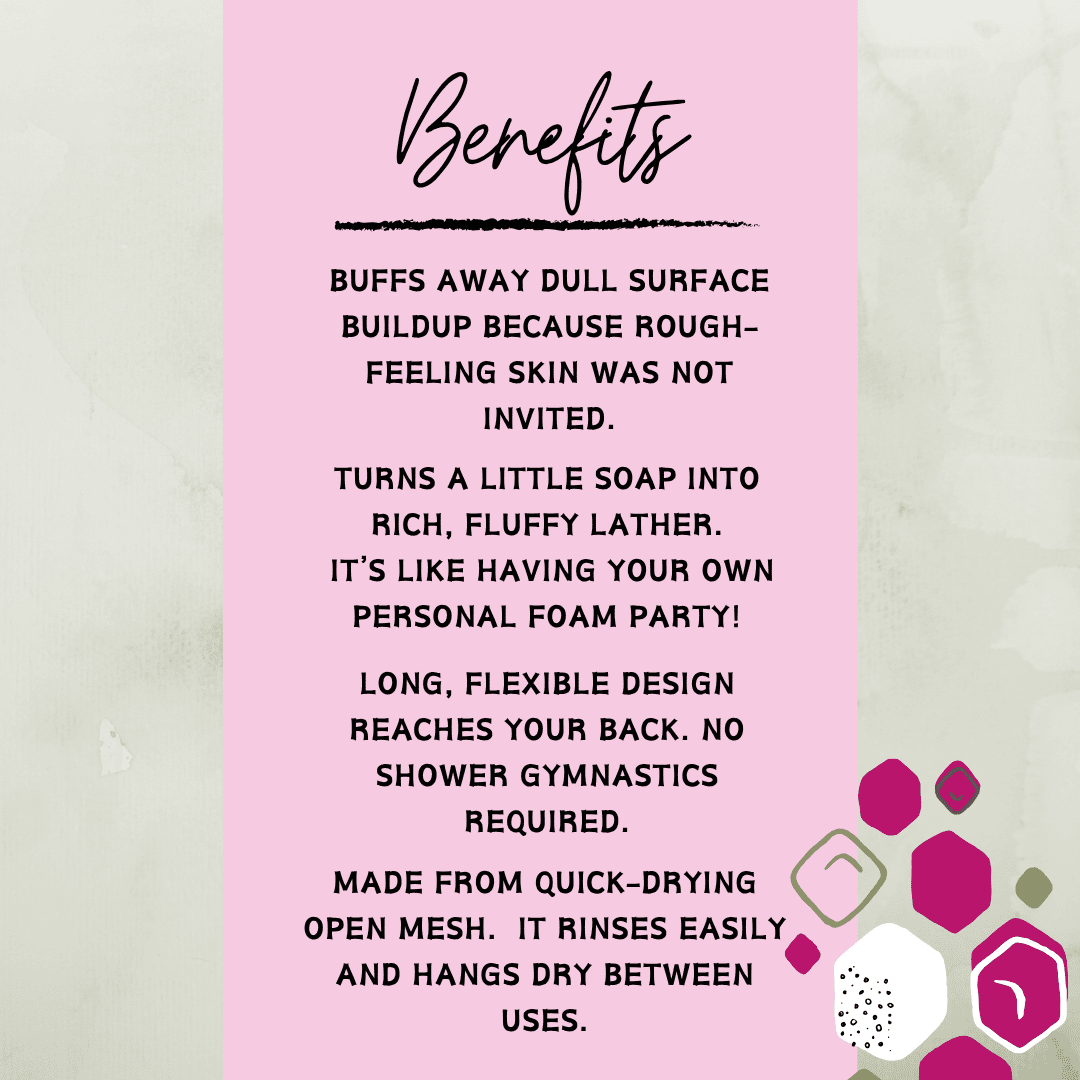 Sapo Sponge benefits include rich lather, full-body exfoliation, easy back reach, and quick-drying open mesh