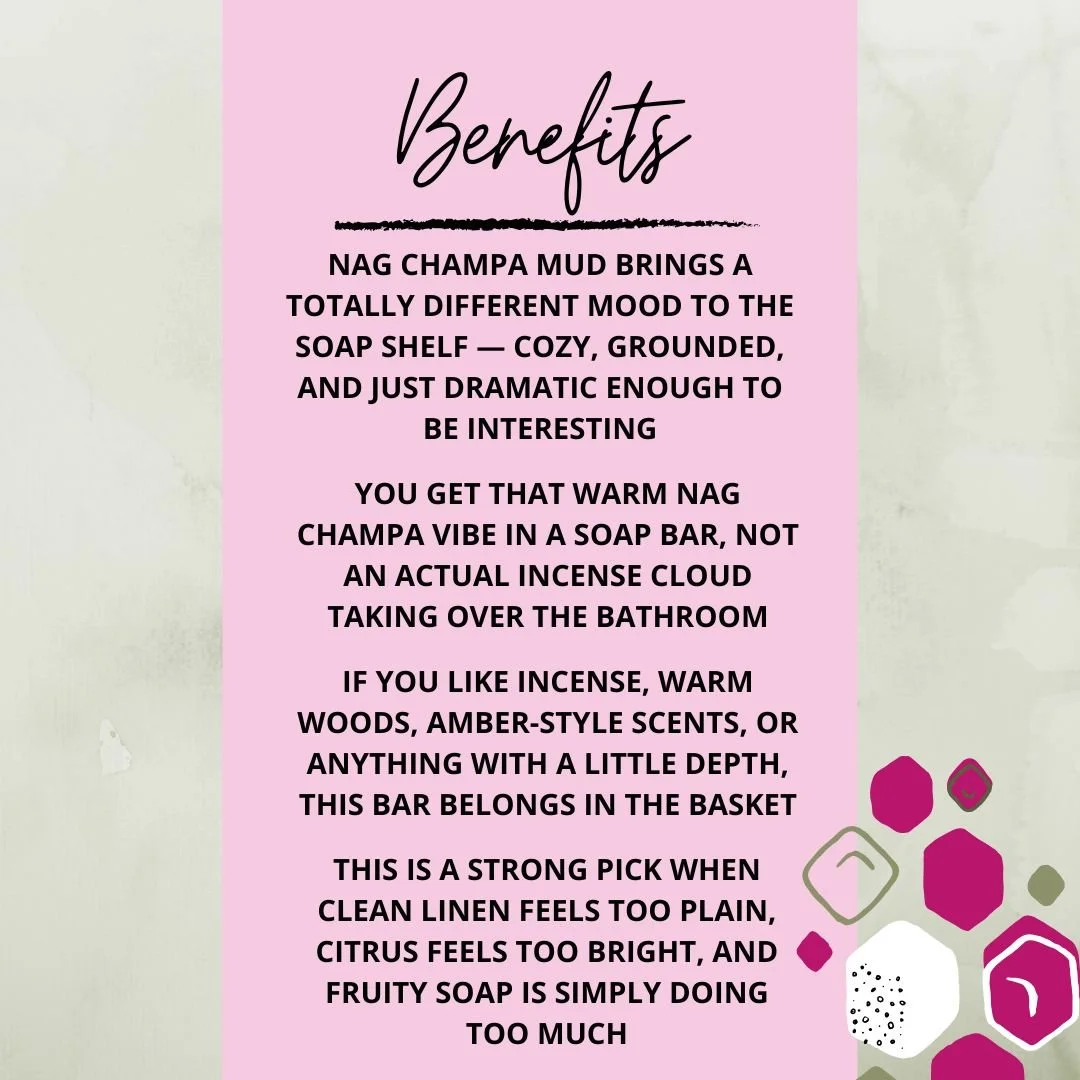 Benefits graphic for Nag Champa Mud Soap Bar highlighting its warm incense-inspired scent, cozy earthy mood, and gift appeal.