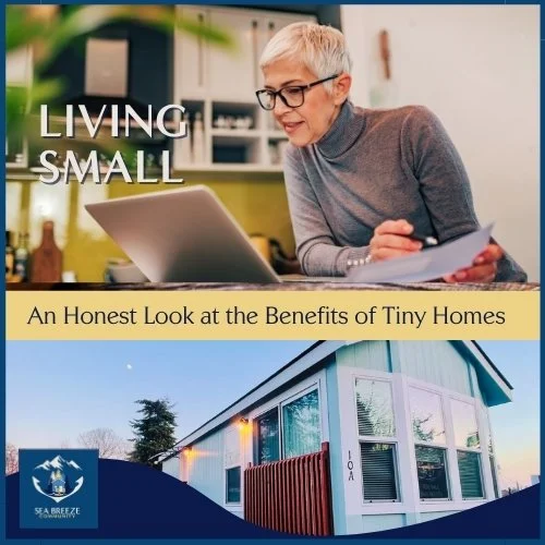 Living Small: An Honest Look at the Benefits of Tiny Homes