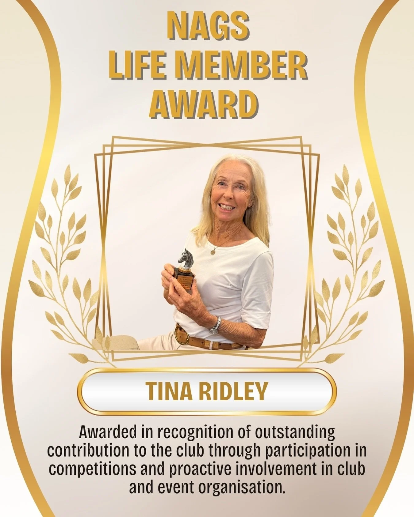 On behalf of all of us at NAGs, we&rsquo;d like to congratulate Tina Ridley! 

As a recipient of the NAGs Life Member Award, Tina embodies inspiration and dedication. A long-time club member, she is celebrated for her outstanding contribution to the 