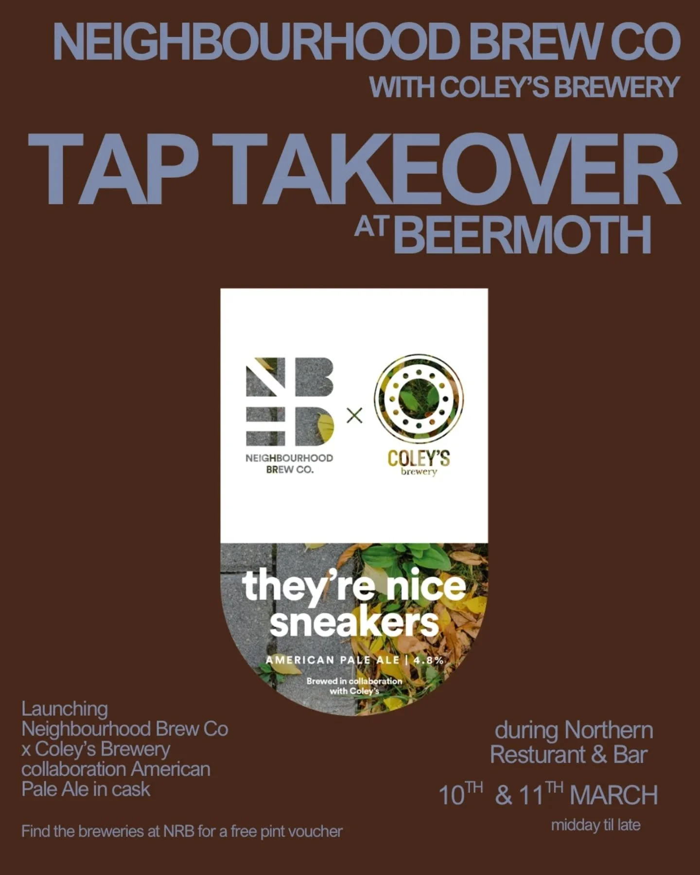 // BEERMOTH x NBHD x COLEYS // TAP TAKEOVER 

We&rsquo;re buzzing to announce our Tap Takeover at Caf&eacute; Beermoth from next Tuesday!

We&rsquo;ll be pouring our collab with @coleysbrewery &ndash; THEY&rsquo;RE NICE SNEAKERS 👟🍺 &ndash; a gorgeo