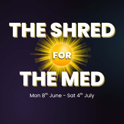 THE SHRED FOR THE MED