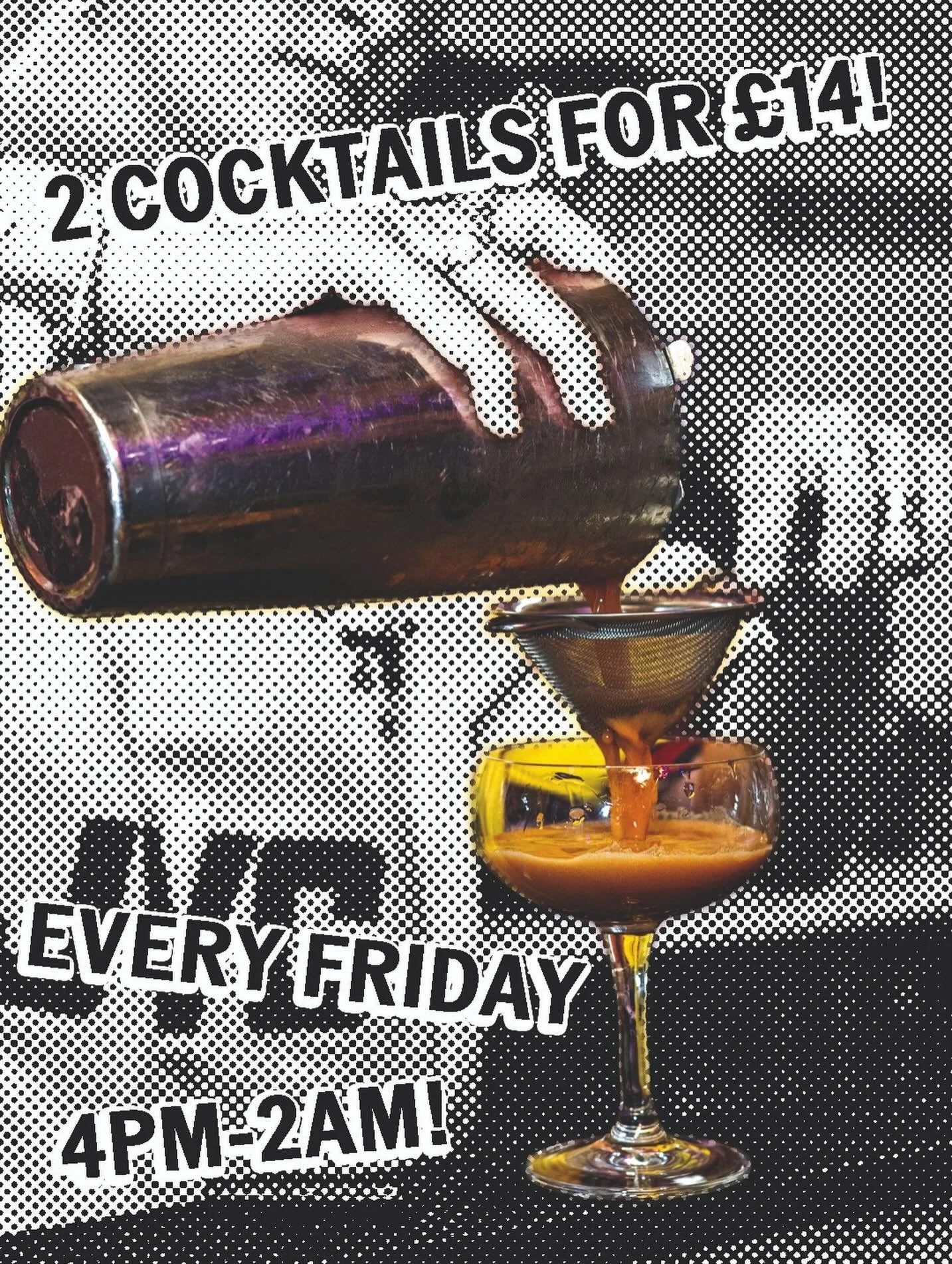 Did you know all our cocktails are 2 for &pound;14 every Friday? Open &lsquo;til close! 

🍸🍸🍸
