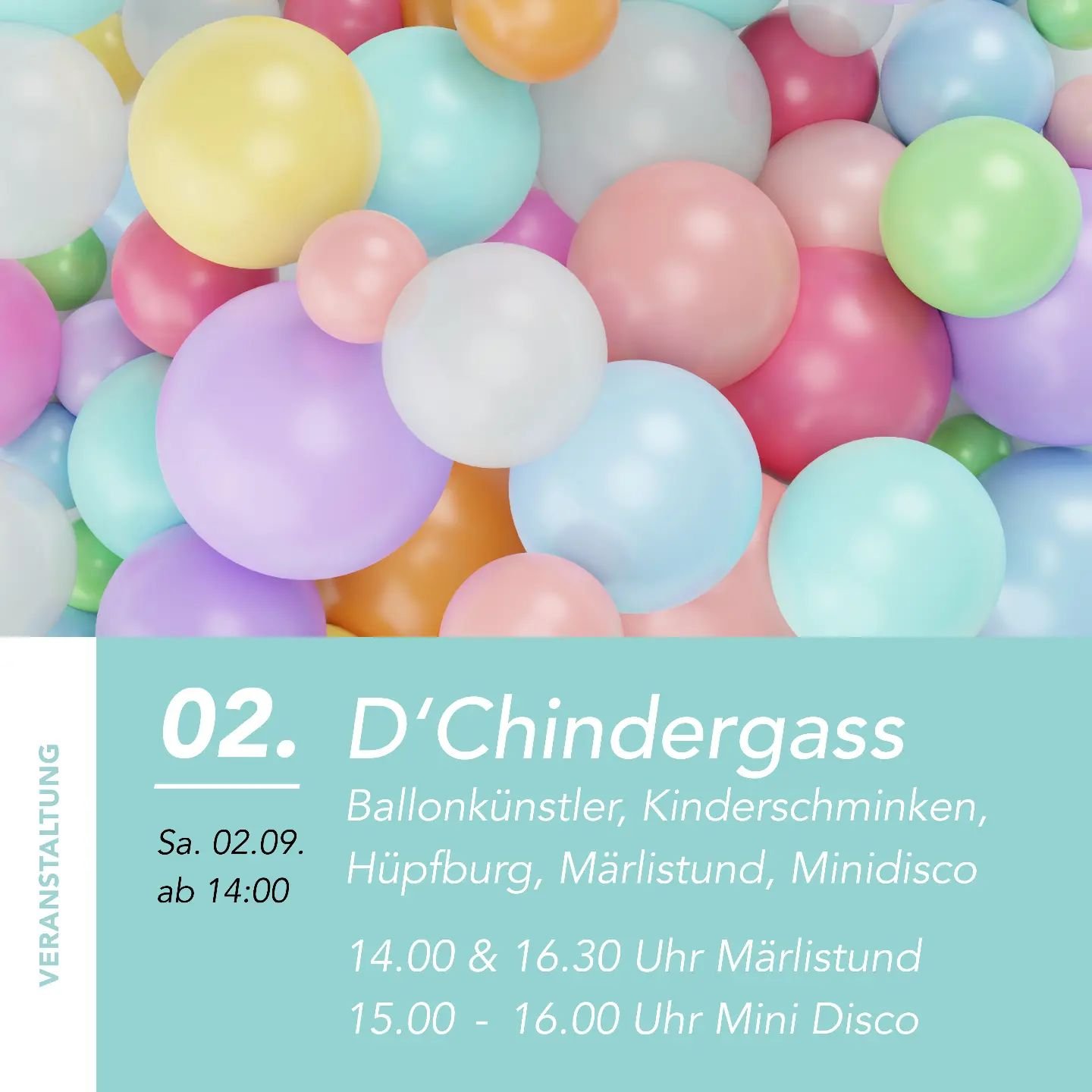 D'Chindergass 🎈🎊🎉

Samstag, 2. September 2023, 14.00 - 17.00 Uhr

Ein Tag nur f&uuml;r Kinder, mit Spass, Spiel, spannenden Geschichten, tanzen, lachen, Ballone und vieles mehr. 

Bei der Mini-Disco von @jam29_ tanzen alle mit.

Bei der M&auml;rli