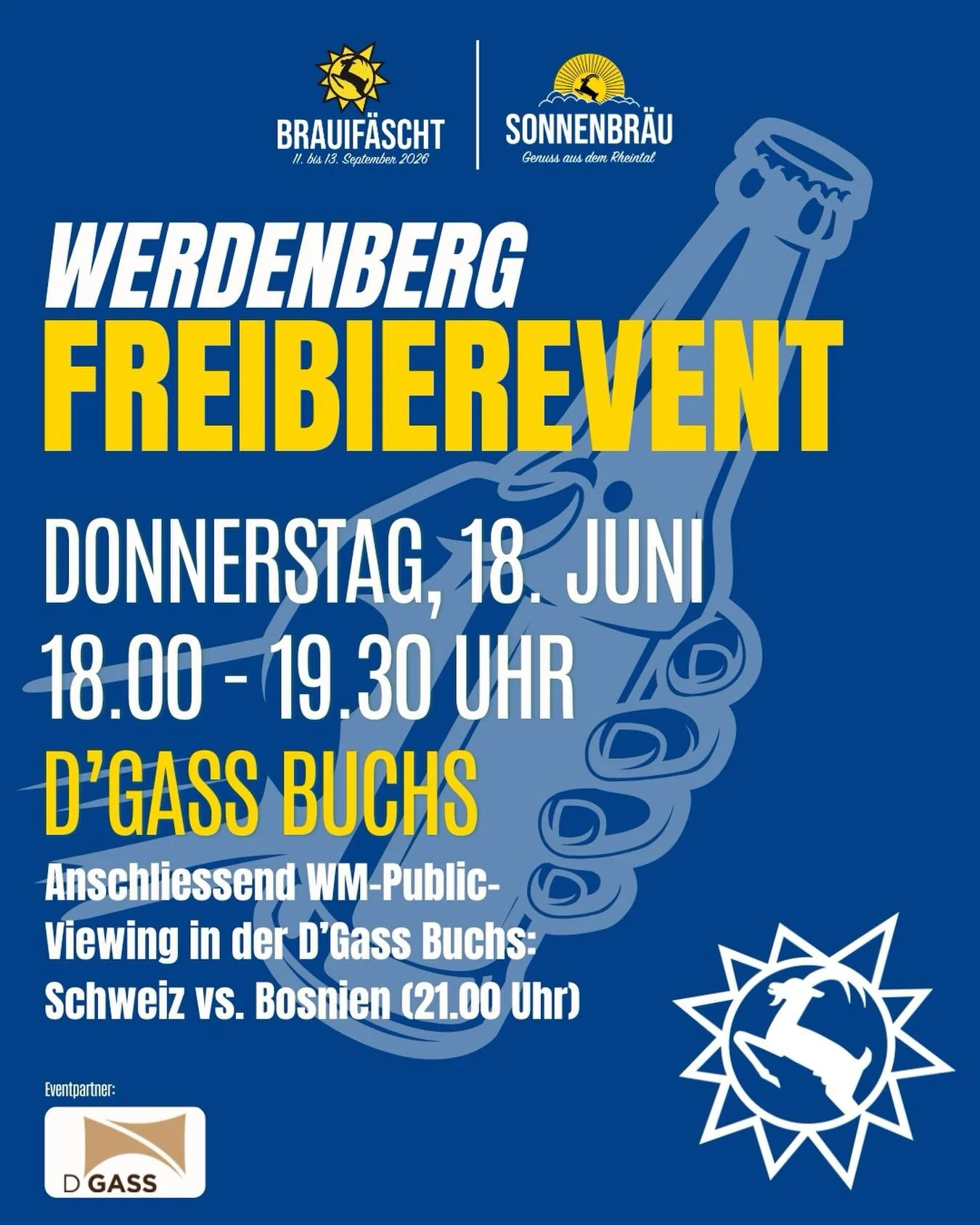 🍻 FREIBIER IN BUCHS! 🍻

Am Donnerstag, 18. Juni, spendiert unser Sponsor Sonnenbr&auml;u eine Runde Gratisbier!

📍 D&rsquo;Gass Buchs
🕕 18:00 &ndash; 19:30 Uhr

Und danach geht&rsquo;s direkt weiter mit der WM Live&uuml;bertragung auf den Grossbi