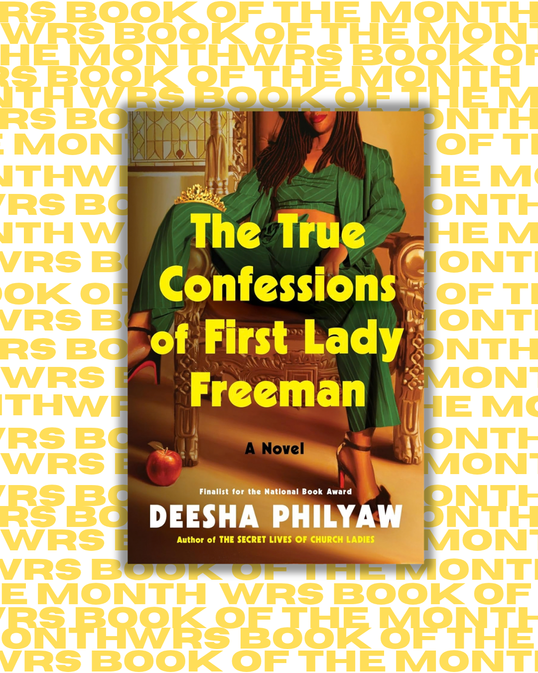 The True Confessions of First Lady Freeman by Deesha Philyaw