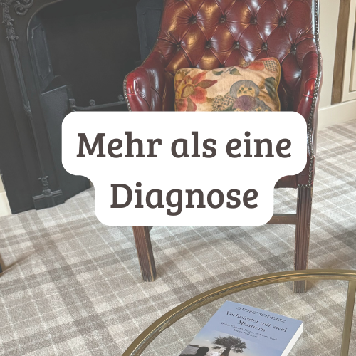 Mehr als eine Diagnose