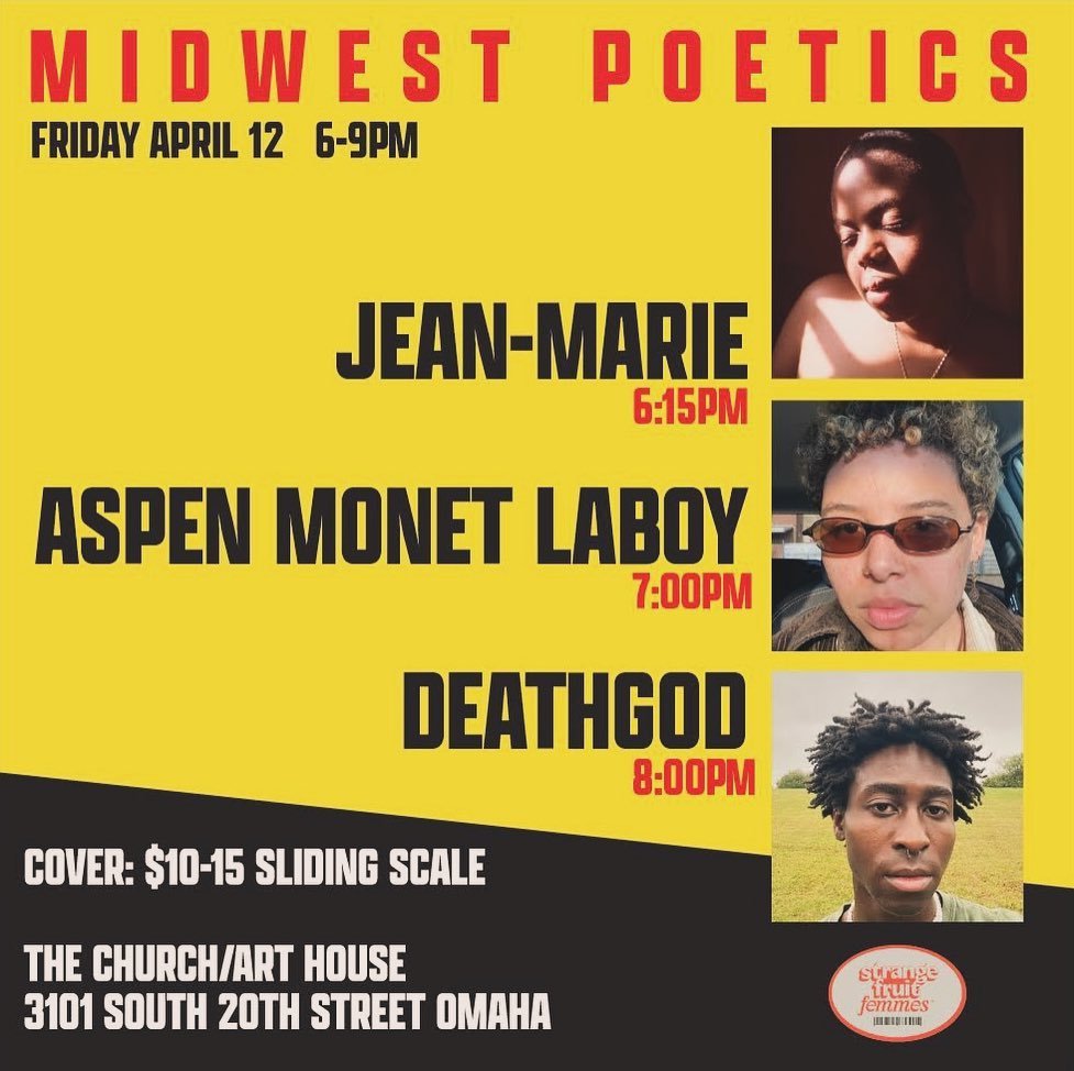 Friends, we can&rsquo;t wait to see you Friday for &ldquo;Midwest Poetics&rdquo; 💛

April 12th, 6 - 9pm

Join us @the_church_art_house as we celebrate and listen to works by Omaha based poets and performers, Jean - Marie, Aspen Monet Laboy, and deat