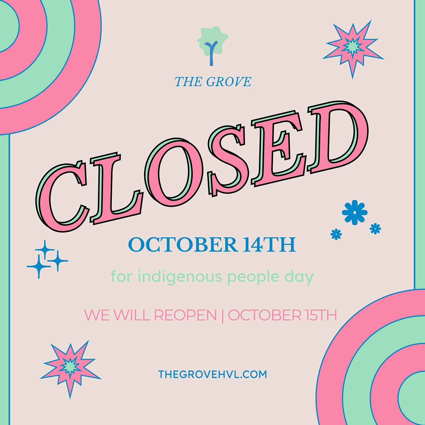 Please note that The Grove will be closed on October 14th in observance of Indigenous People&rsquo;s Day. We look forward to welcoming you back when we reopen on October 15th!