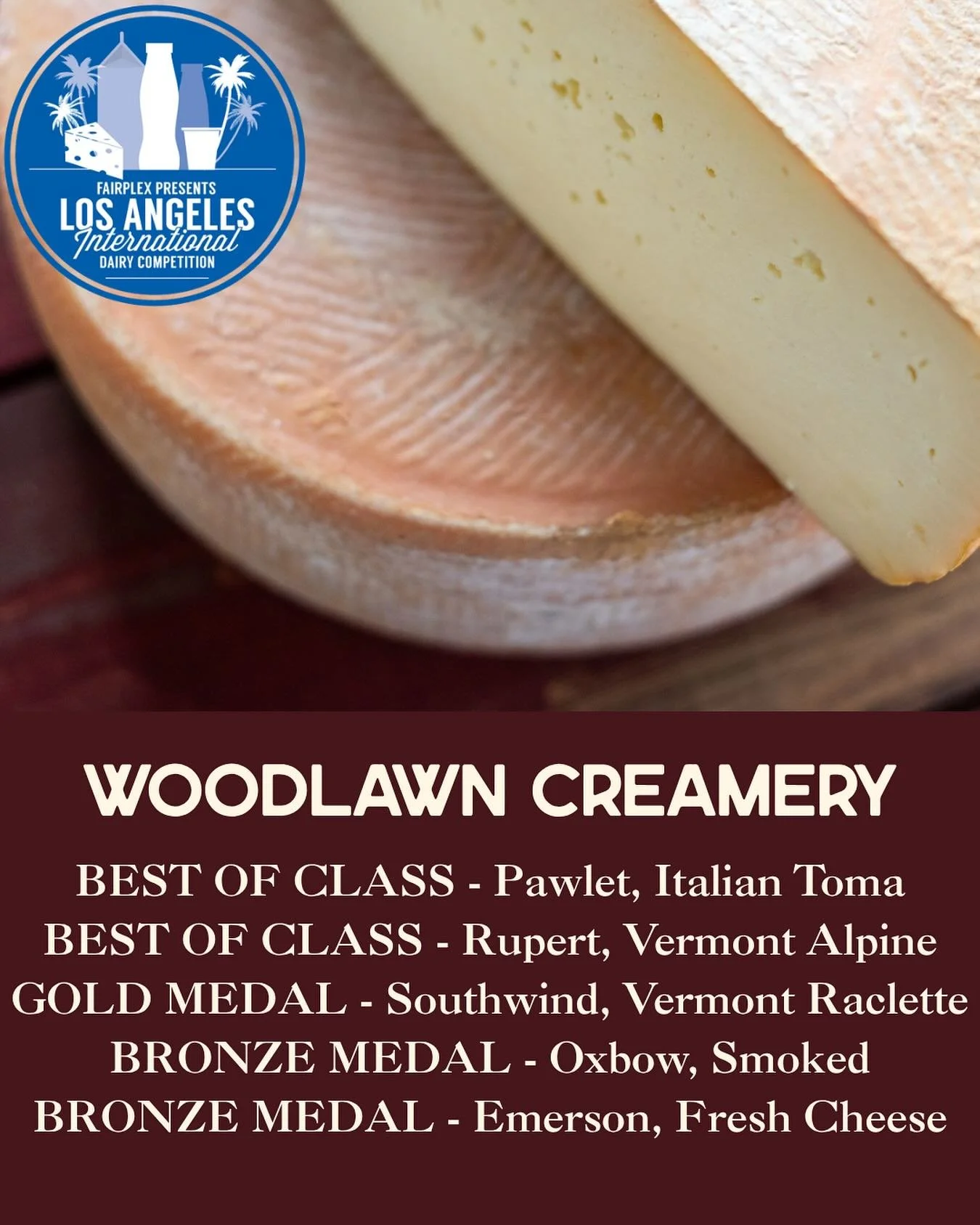 Really couldn&rsquo;t be more excited to share how our 195 year old Vermont family farm with a 2 year old cheese business fared at the 2026 Los Angeles International Dairy Competition. 

*Best of Class &amp; Gold Medal*
Pawlet, our beautiful washed-r
