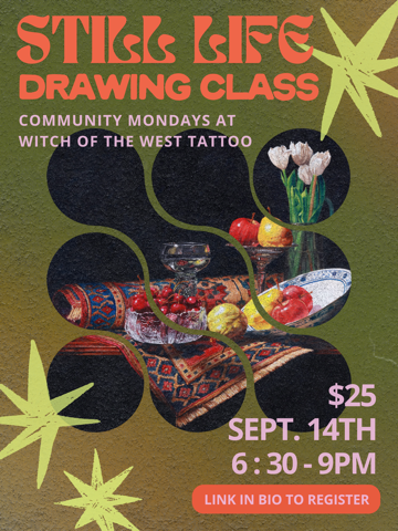 September 14th, 2026, 6:30pm-9pm: Still Life Drawing Class