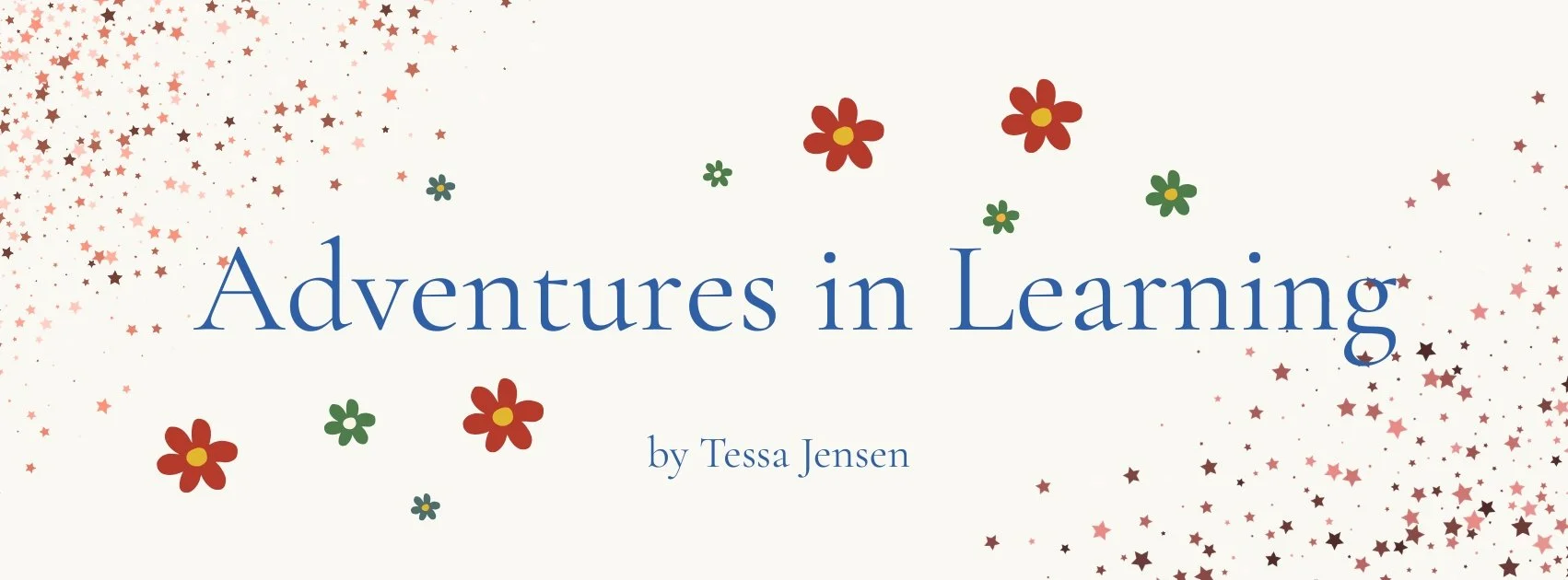 Book cover titled "Adventures in Learning" by Tessa Jensen with a white background, decorated with red, green, and dark-colored flowers and scattered small stars in shades of red and brown.