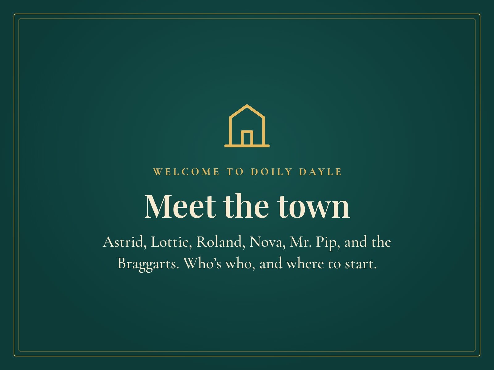Meet the town