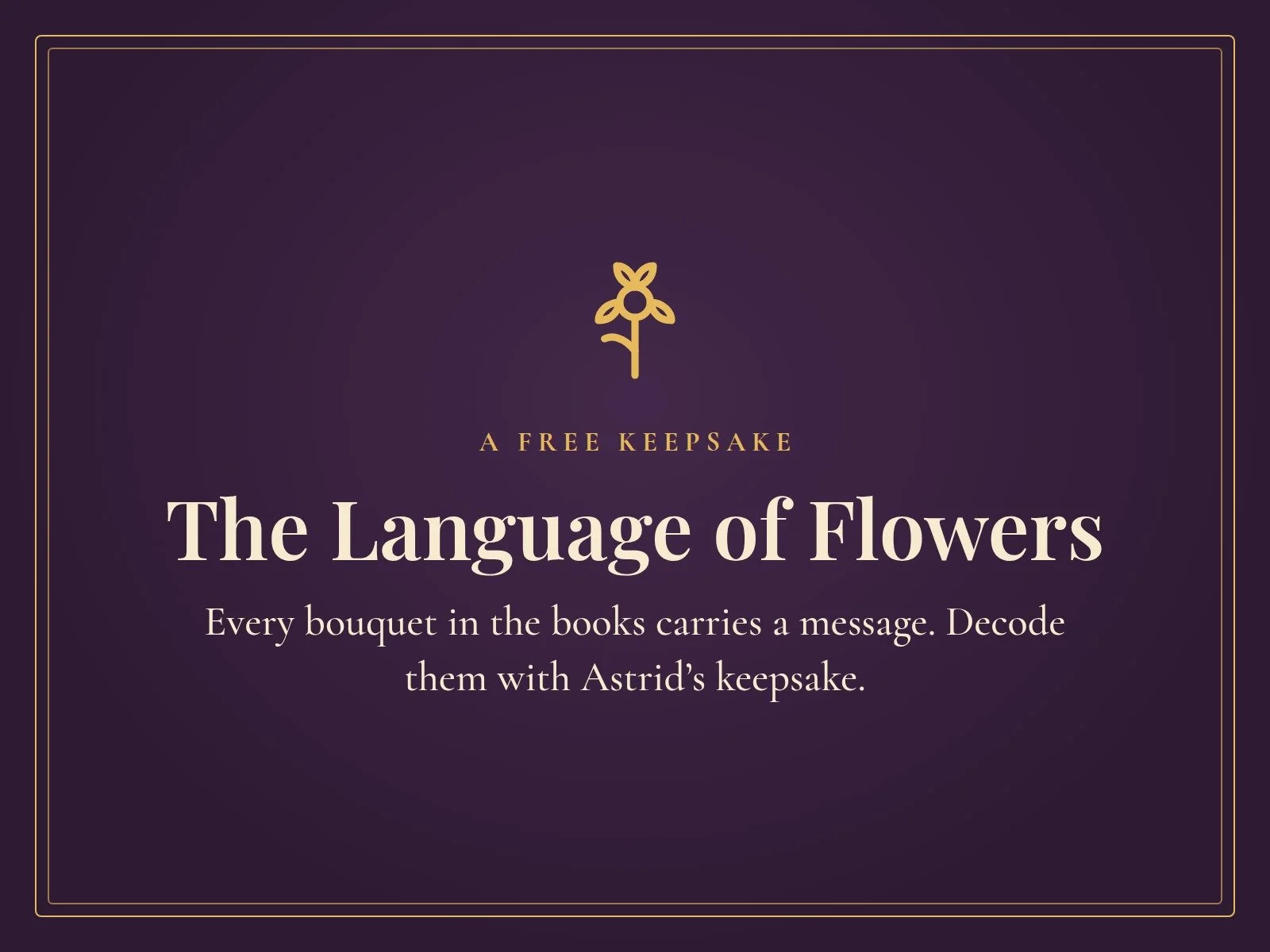 The Language of Flowers