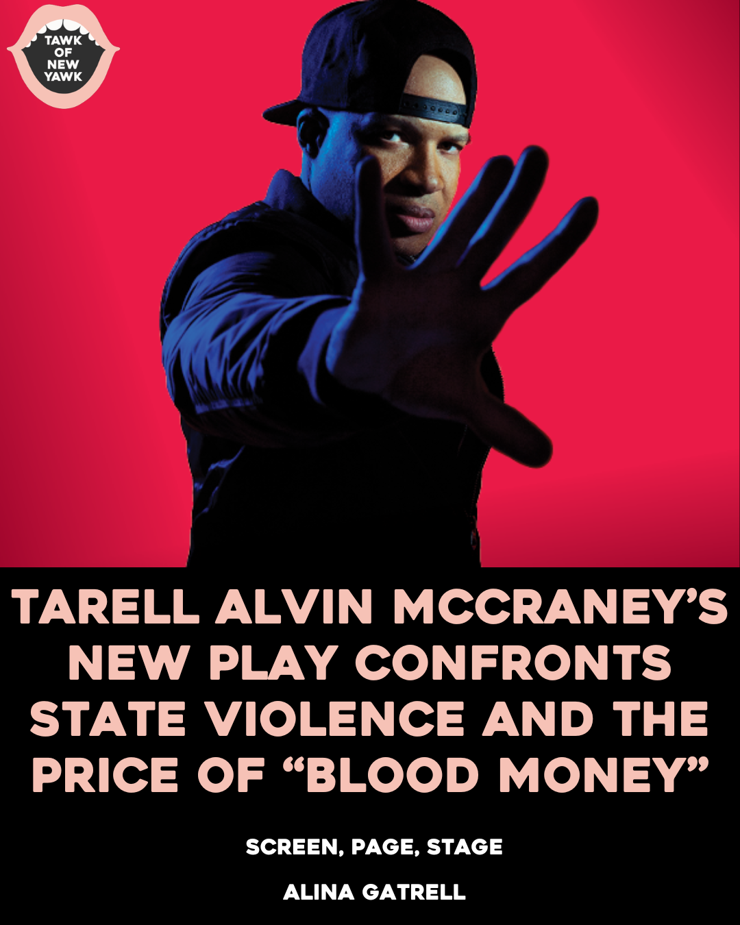Tarell Alvin McCraney’s New Play Confronts State Violence and the Price of “Blood Money”