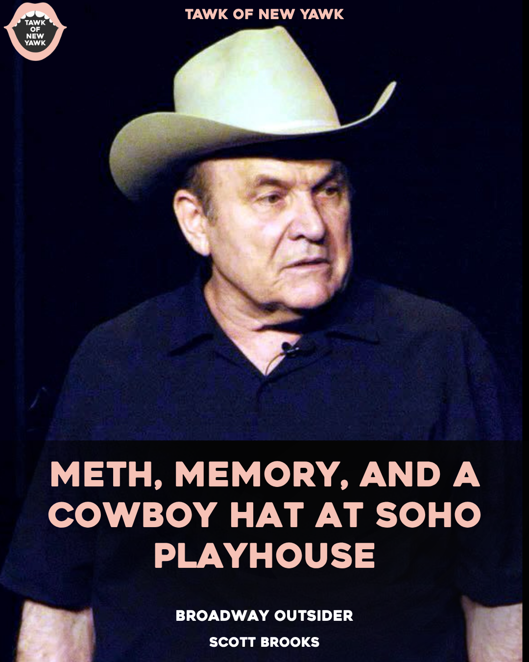 Meth, Memory, and a Cowboy Hat at Soho Playhouse