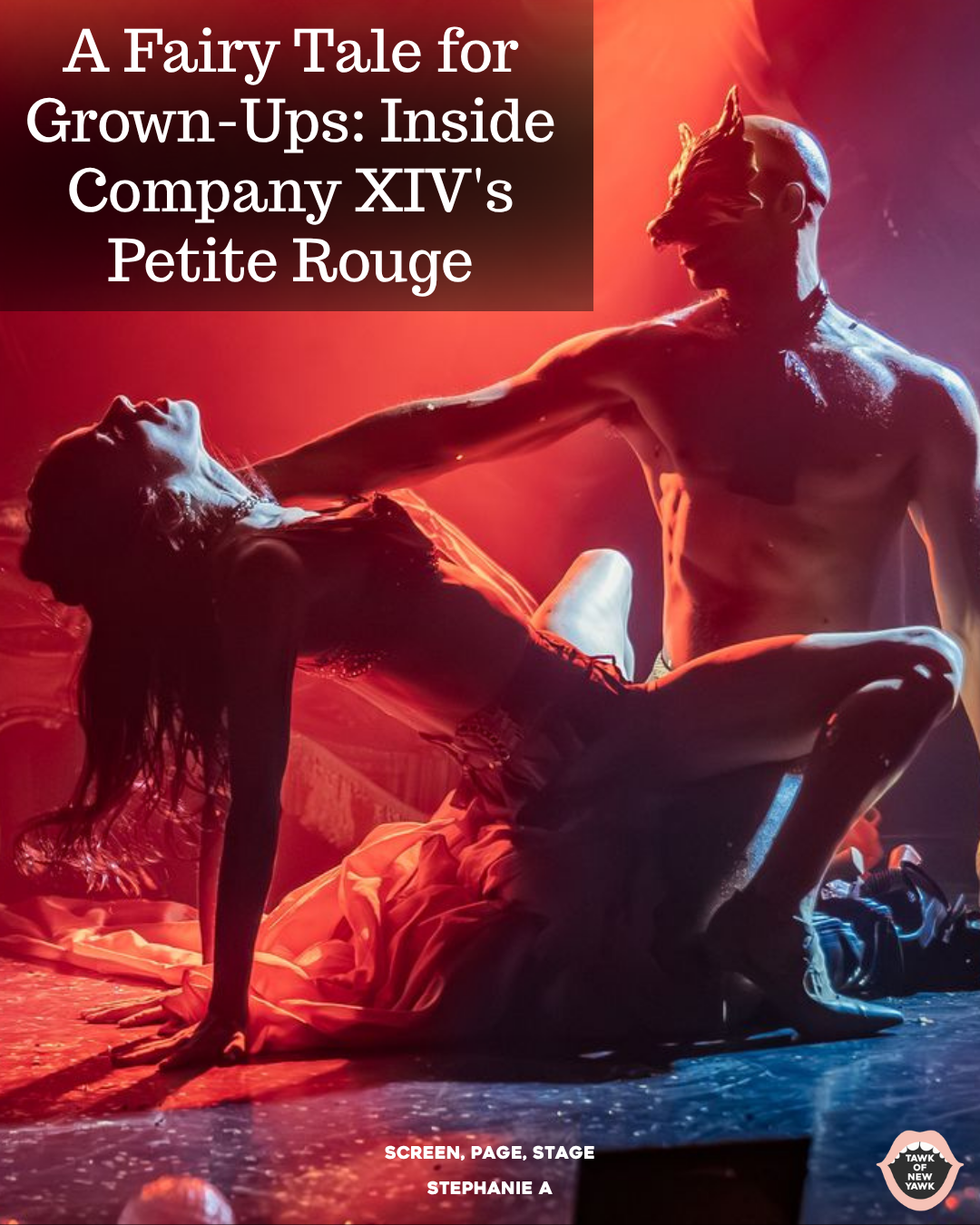 A Fairy Tale for Grown-Ups: Inside Company XIV's Petite Rouge