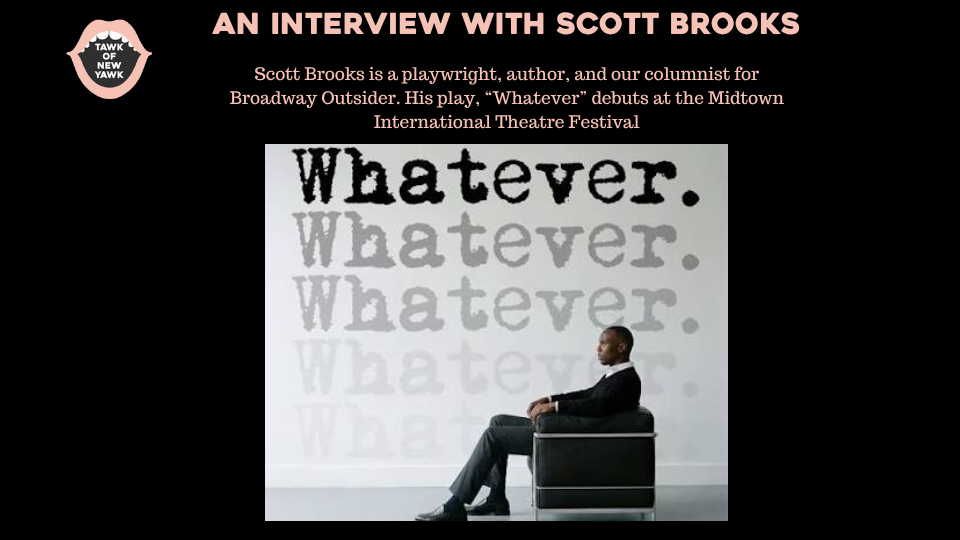 A Playwright Answers the Questions Nobody Else Will
