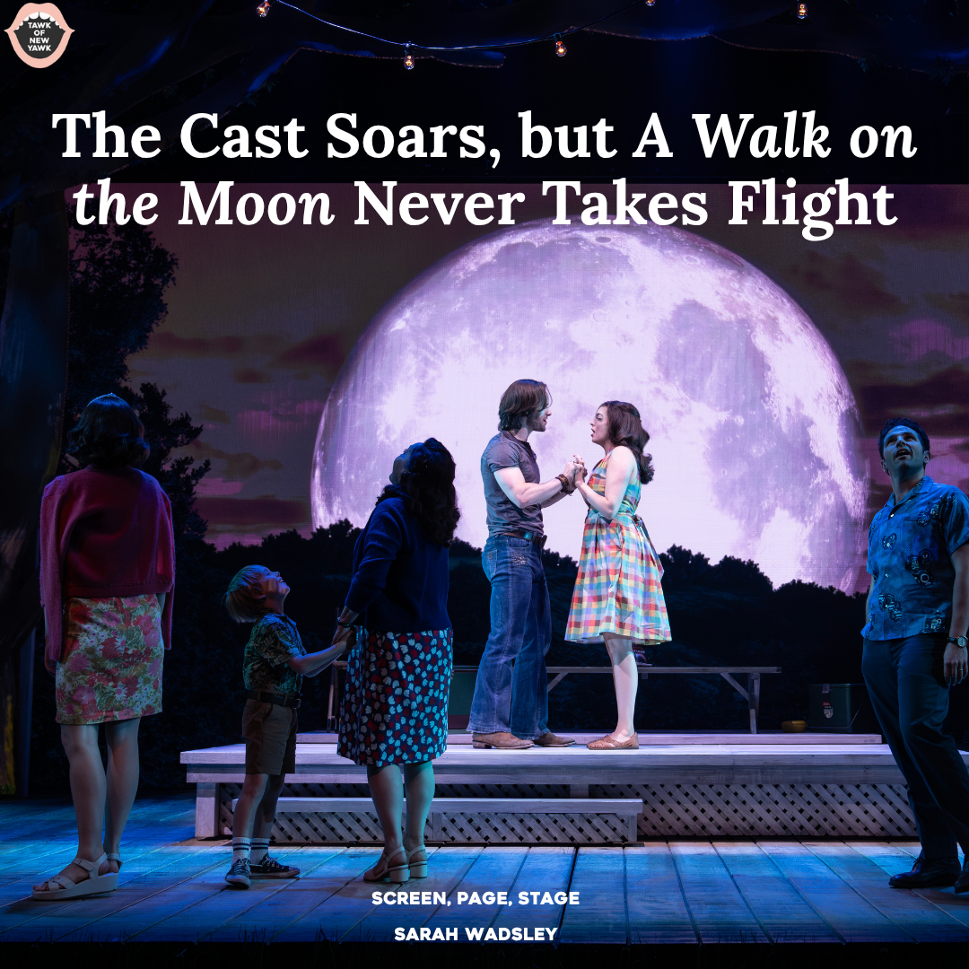 The Cast Soars, but A Walk on the Moon Never Takes Flight