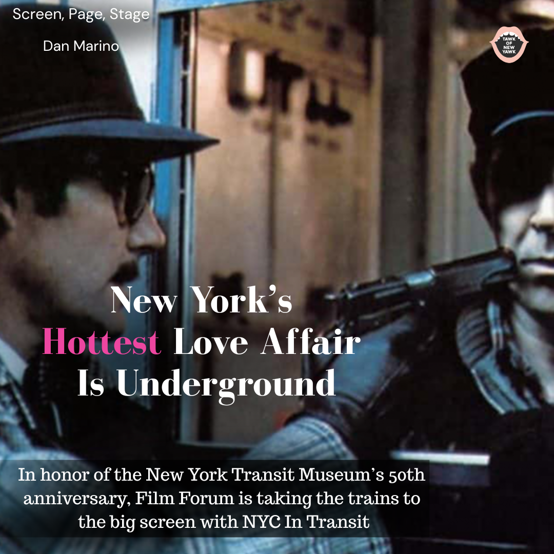 New York’s Hottest Love Affair Is Underground