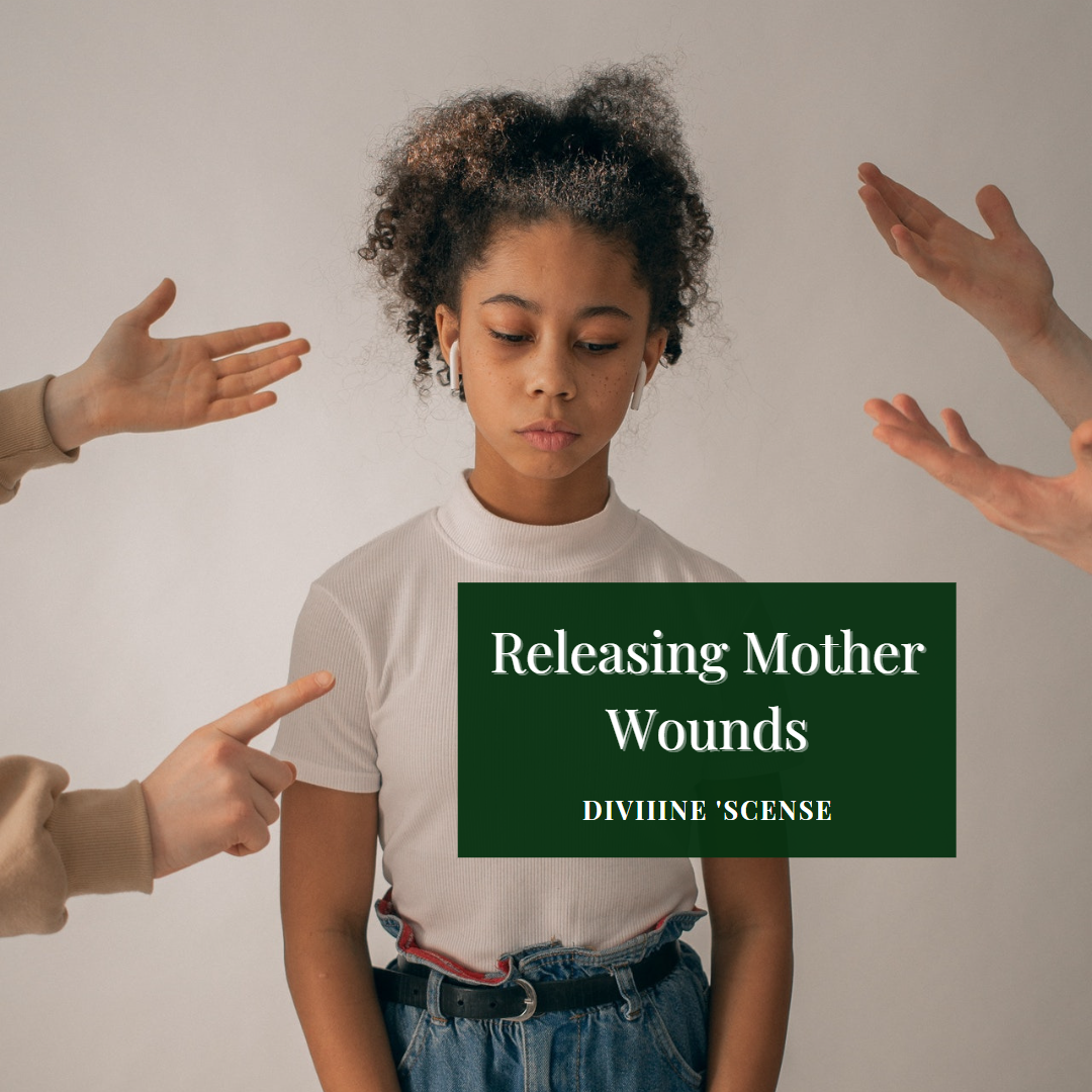 Releasing Mother Wounds