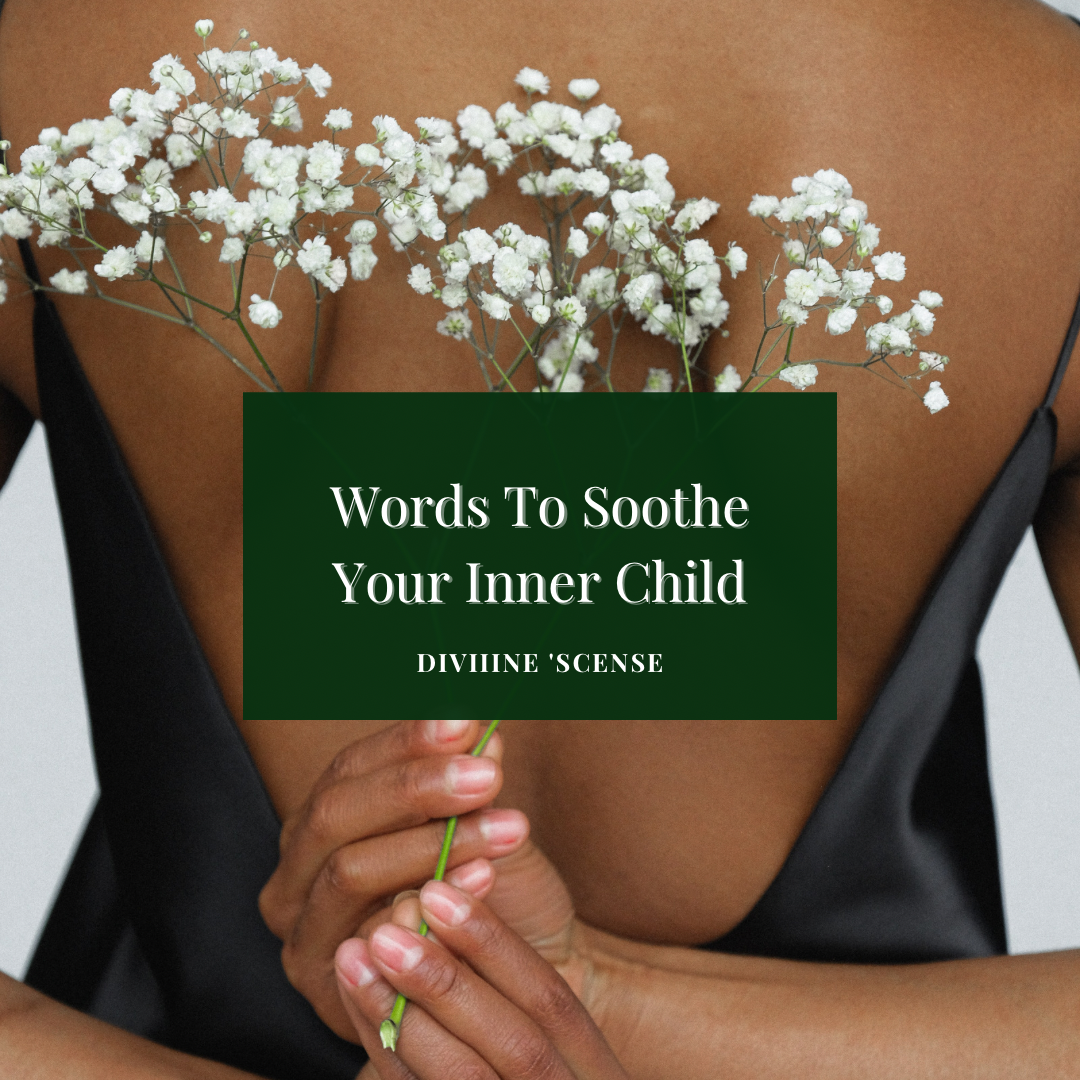 Words To Soothe Your Inner Child