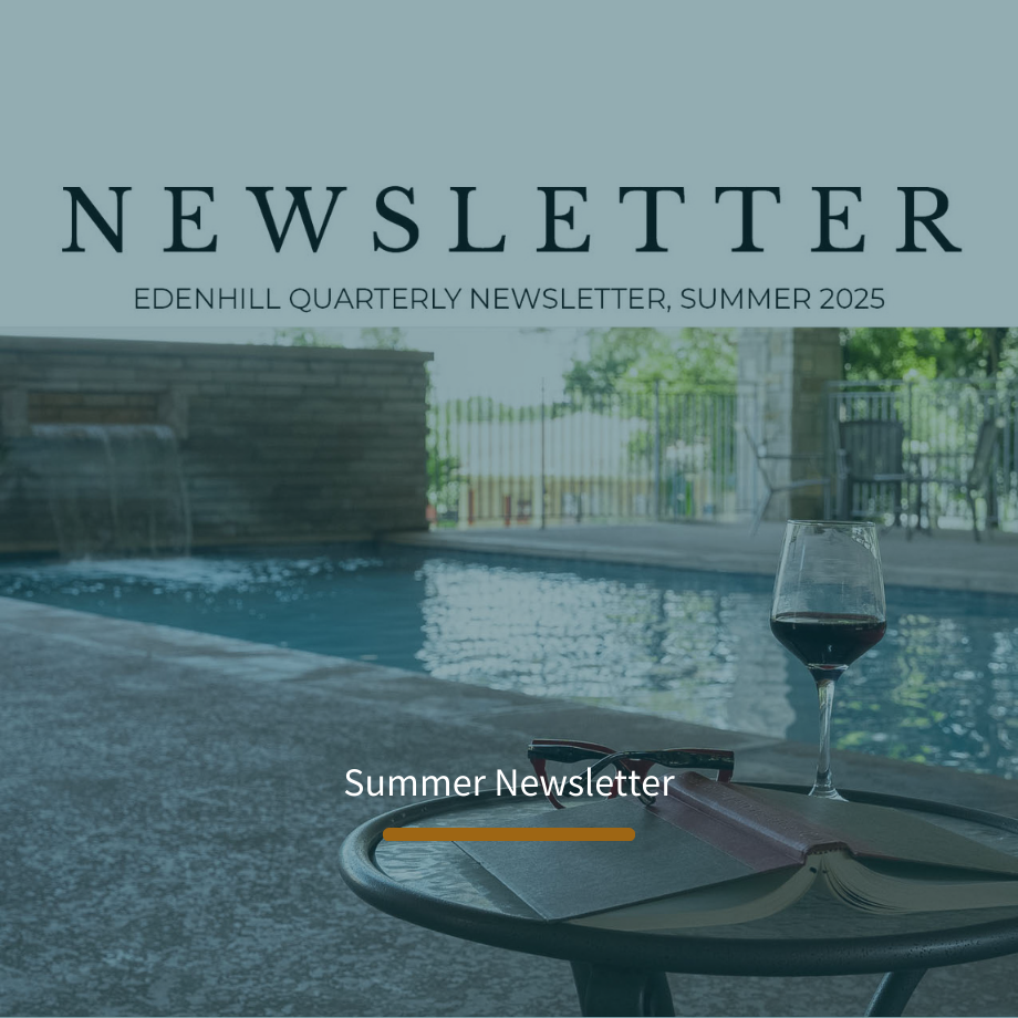 Summer at EdenHill – Stories, Updates & Inspiration