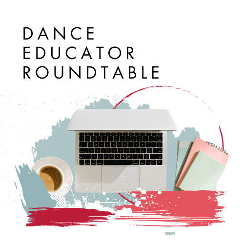 Dance Educator Roundtable