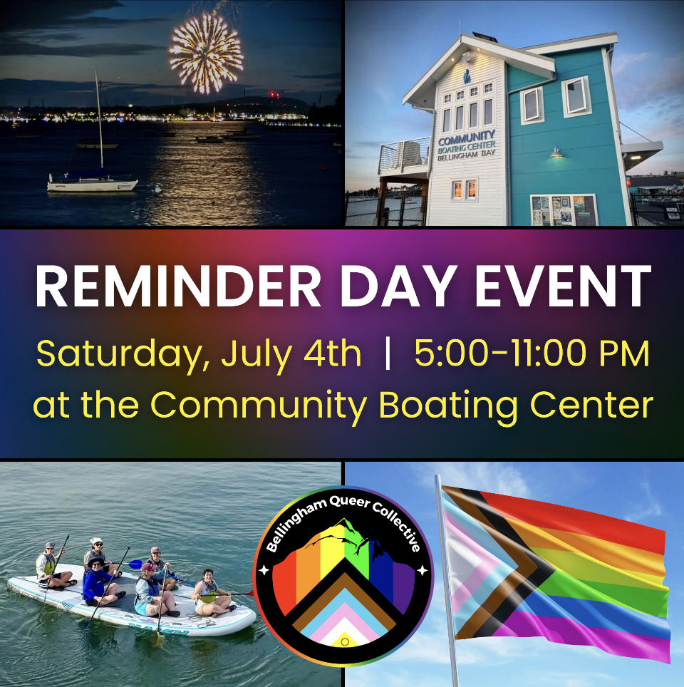 Reminder Day with Bellingham Queer Collective