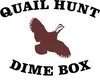 QUAIL HUNT DIME BOX