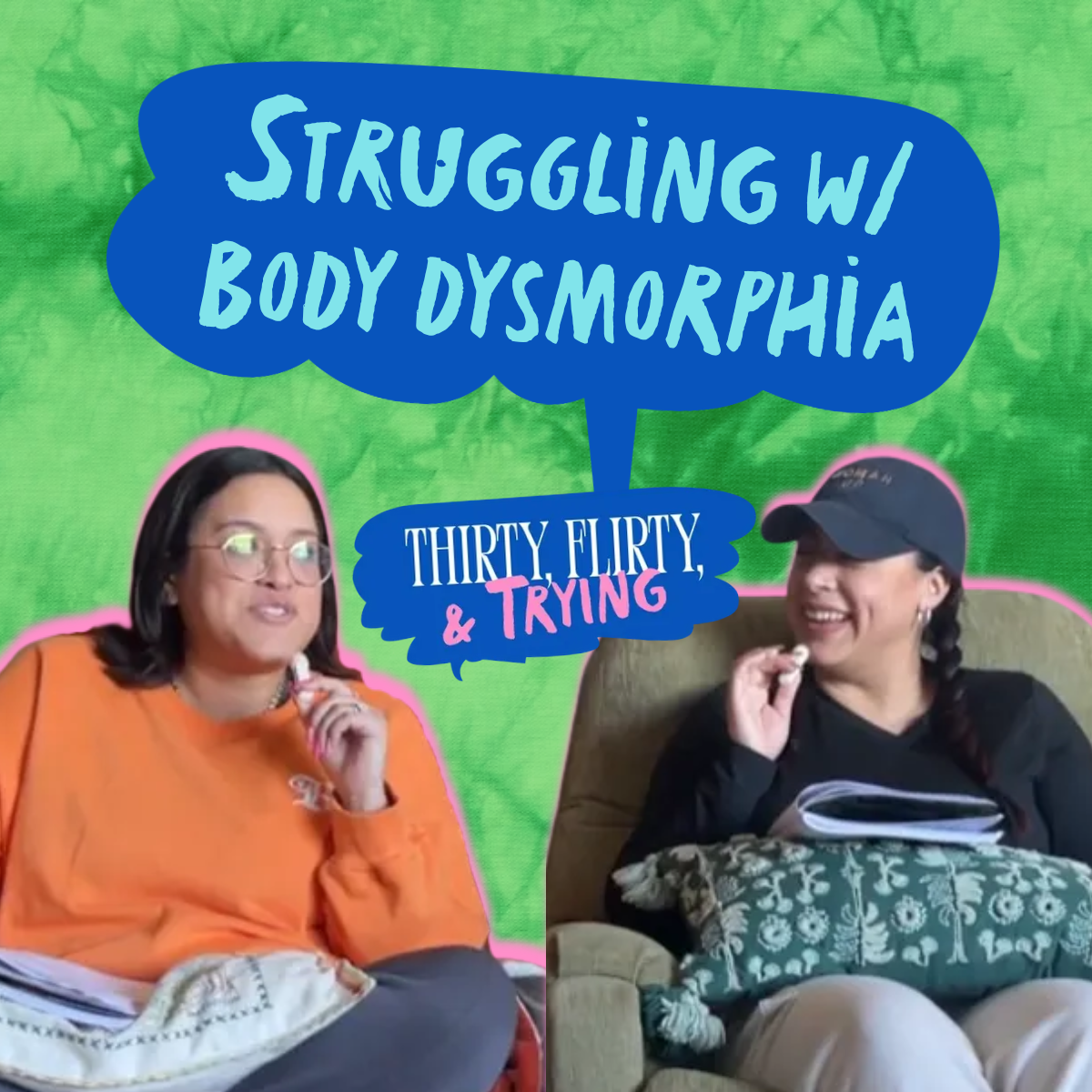 2: Struggling w/Body Dysmorphia