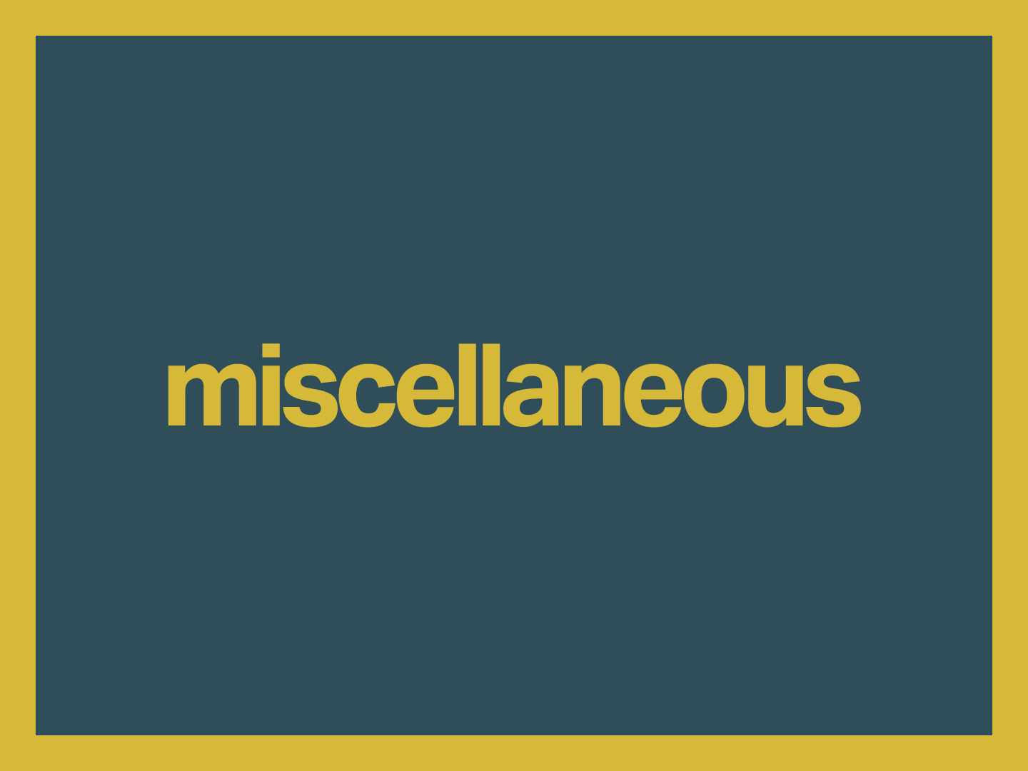 miscellaneous