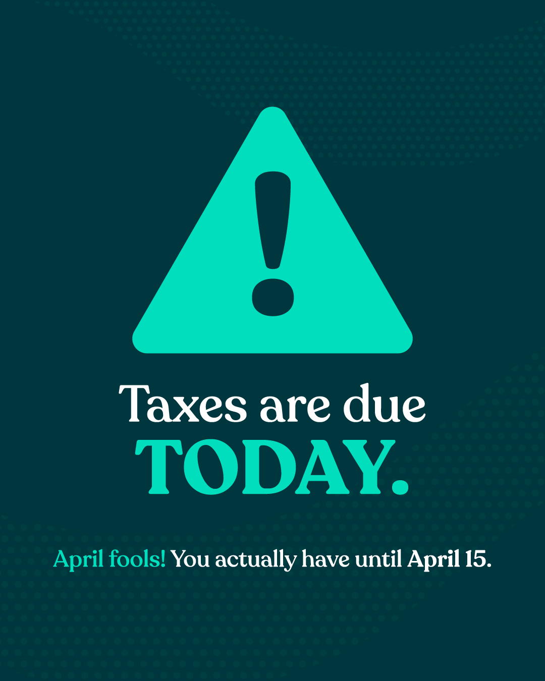 1_Org-Soc-April-Fools-Taxes-Due_v4.png