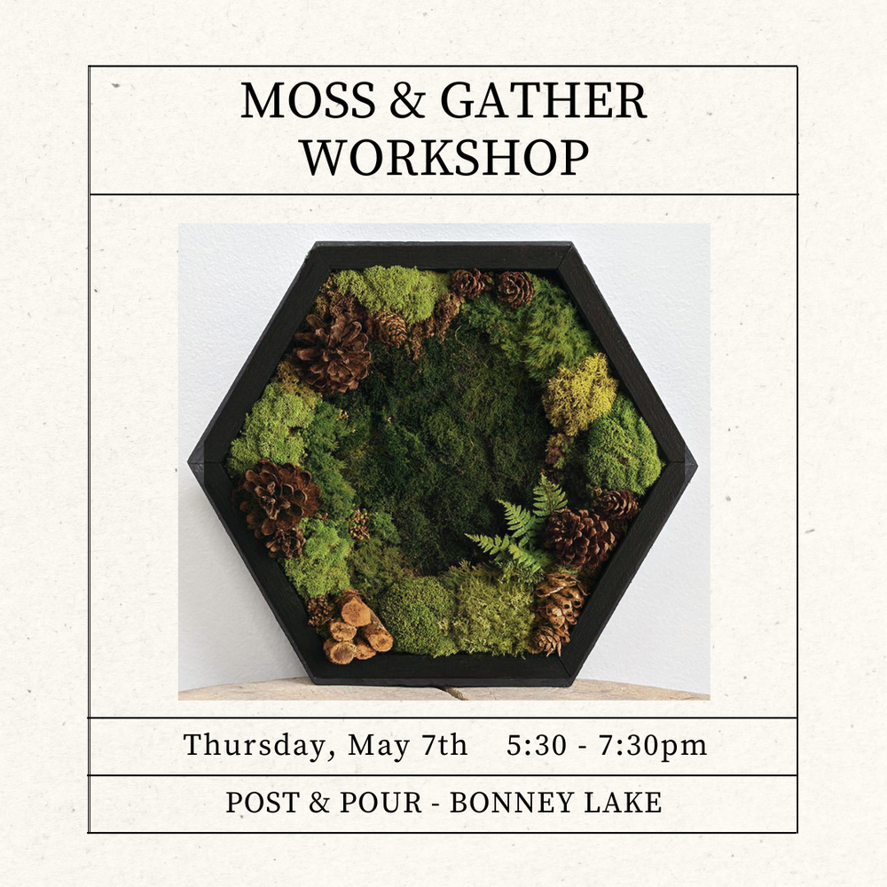 Moss & Gather Workshop 
