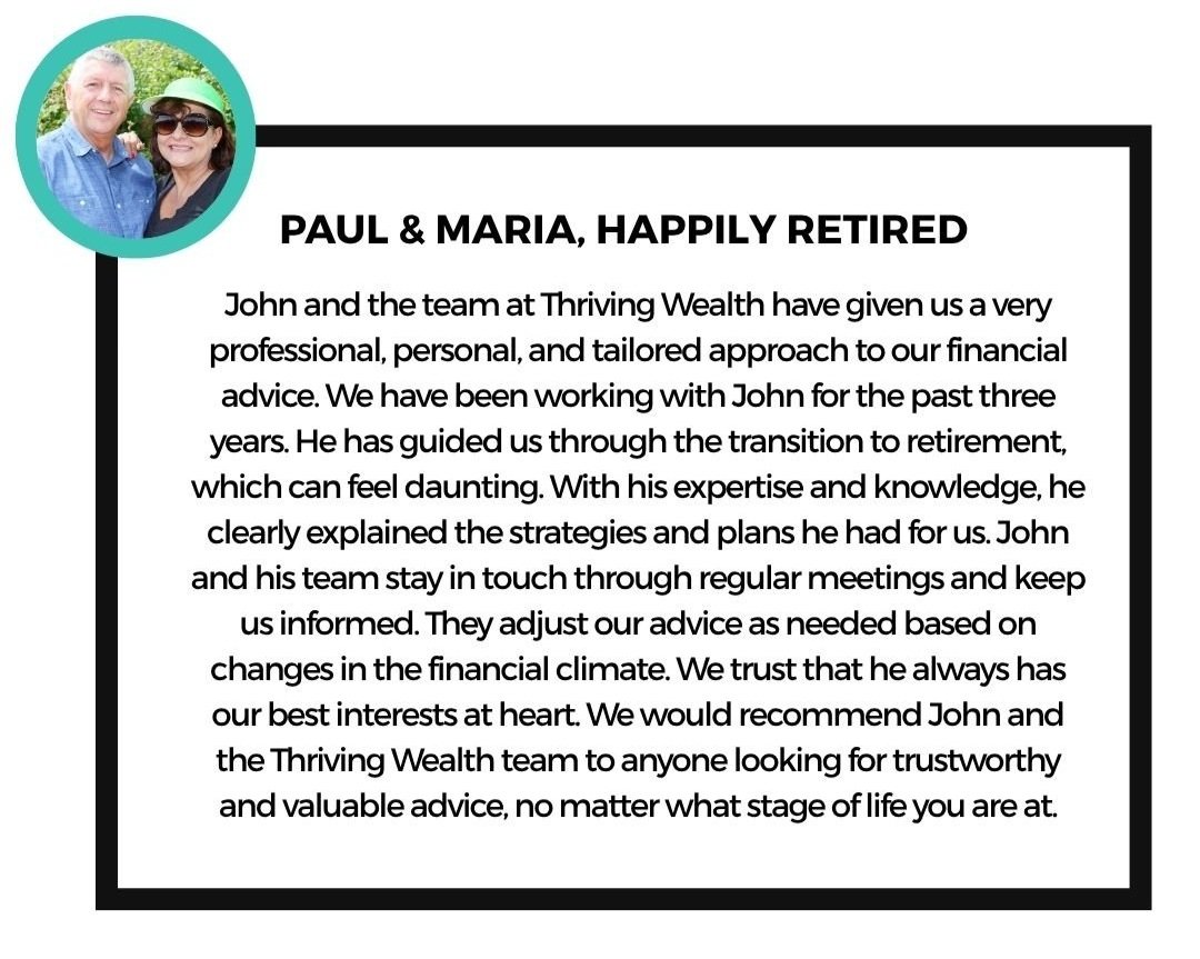 Testimonial page with photo of a smiling older couple in top left corner, black border, and a message praising John and the Thriving Wealth team for financial planning assistance.