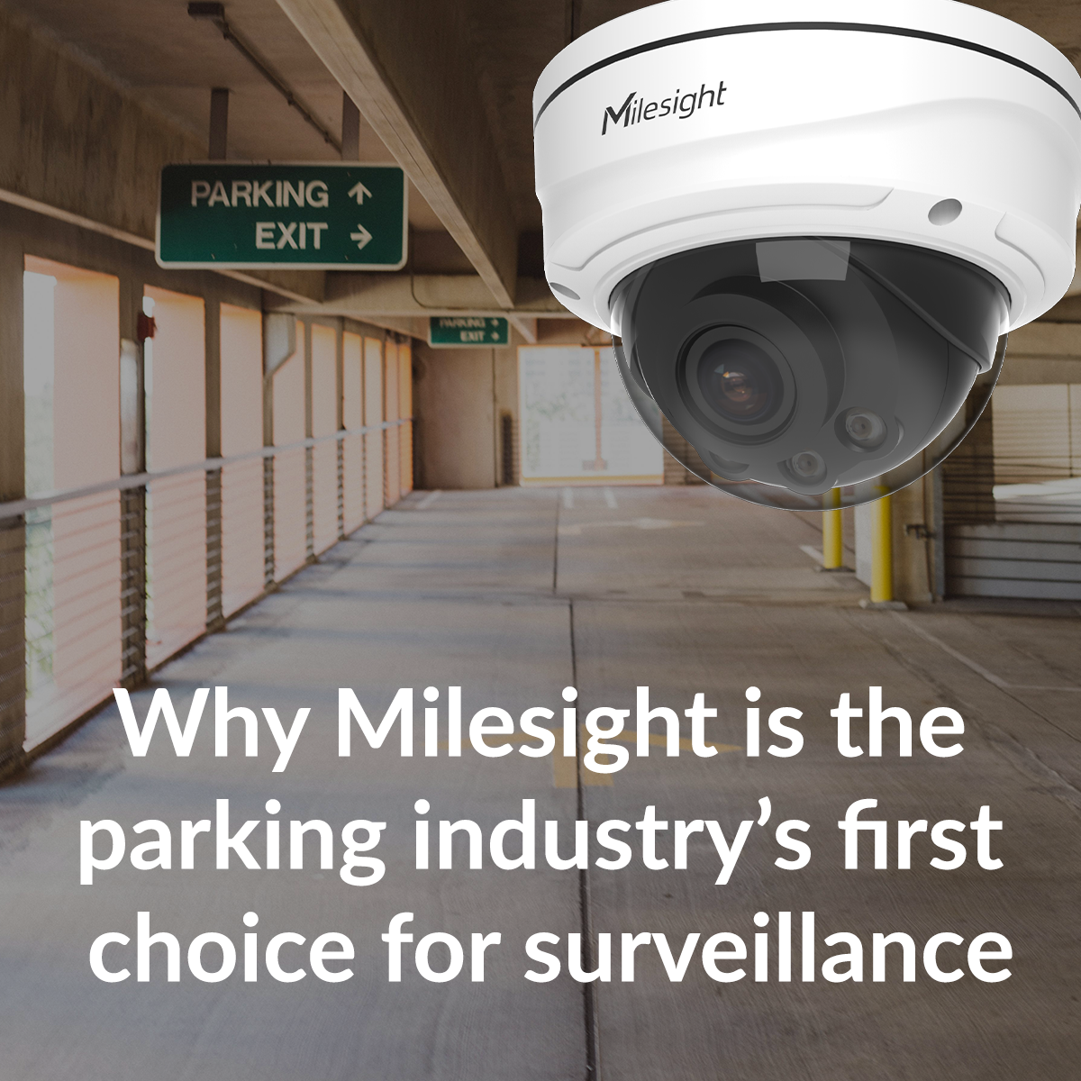 Why Milesight is the Parking Industry’s First Choice for Surveillance