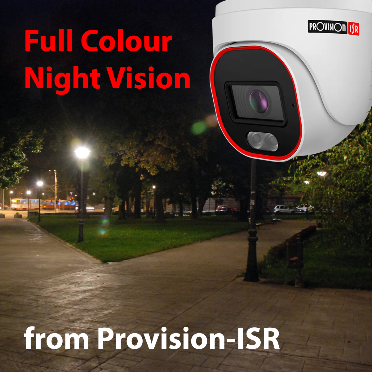 Full Colour Night Vision from Provision-ISR