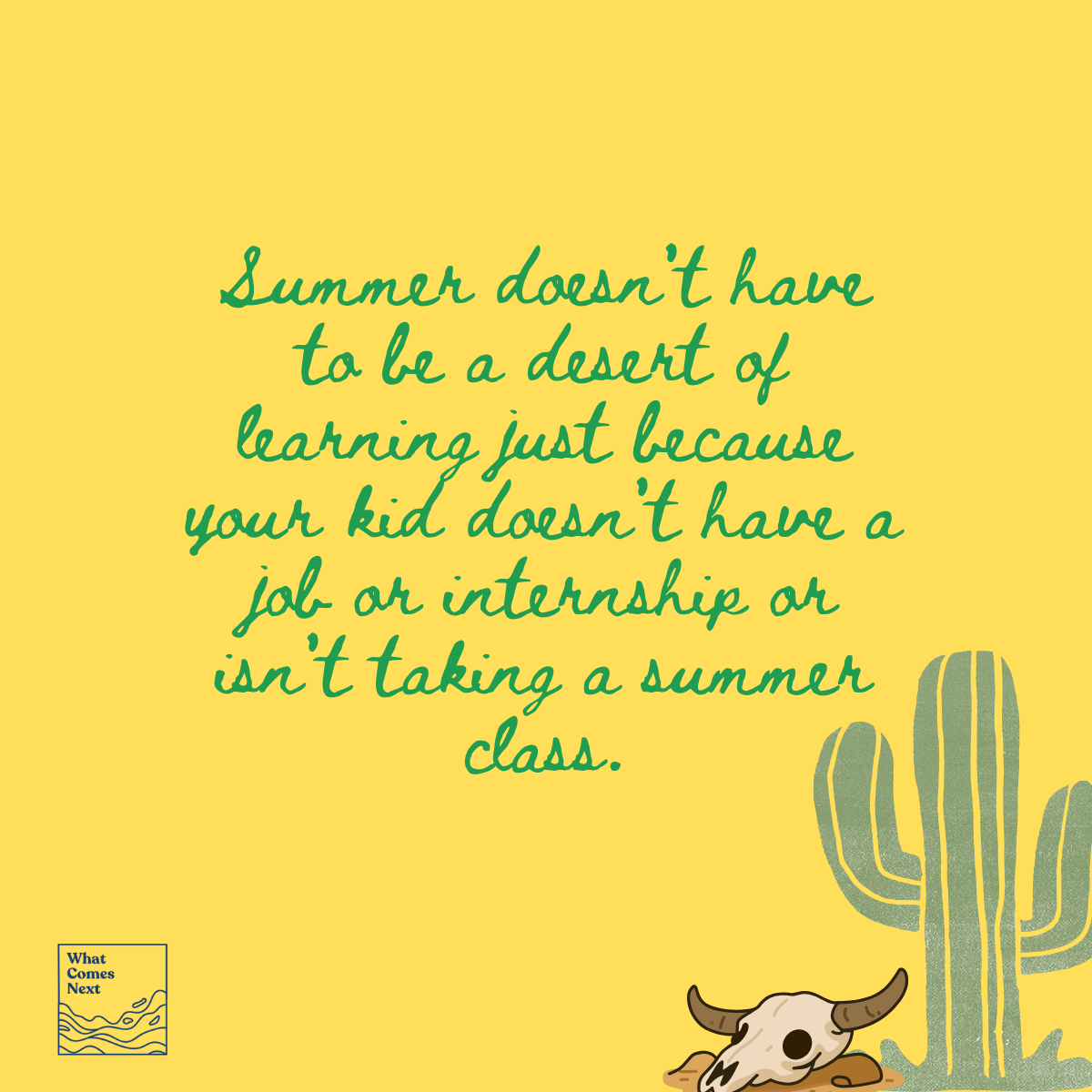 Feeling like your high schooler or college student hasn't made the most of their summer because they don’t have a job, internship or class?