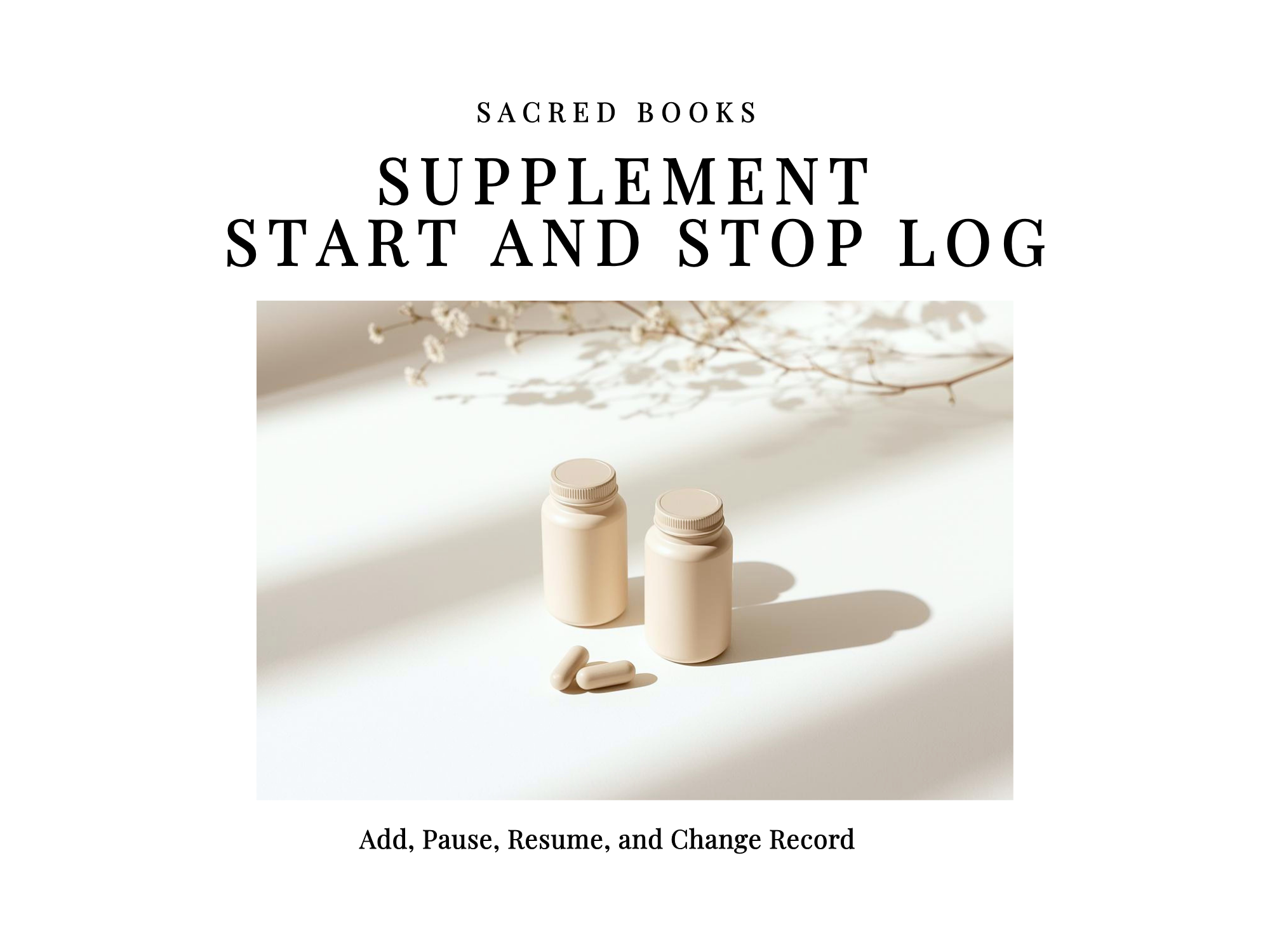 Supplement Start and Stop Log book cover with minimal supplement still life in warm natural light