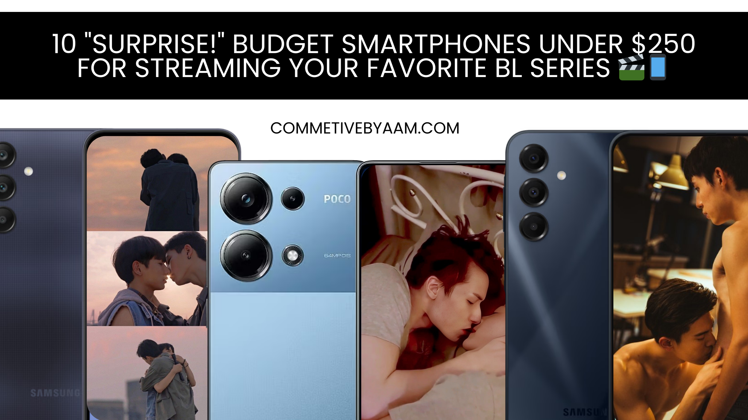 Surprise! Budget Smartphones Around $200 for Streaming Your Favorite BL Series