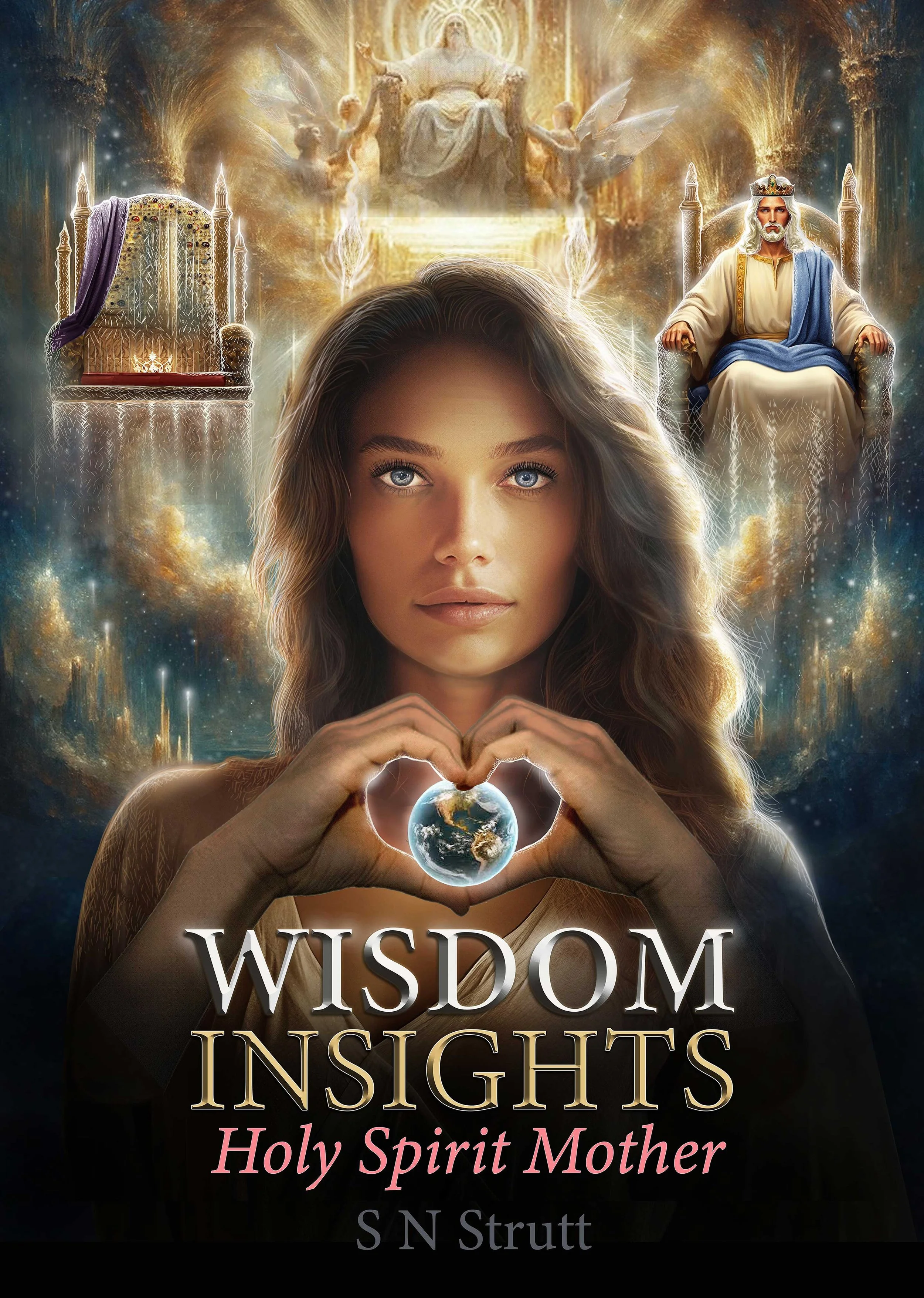 ‘WISDOM INSIGHTS’ by S.N.Strutt 2024 - INTRODUCTION