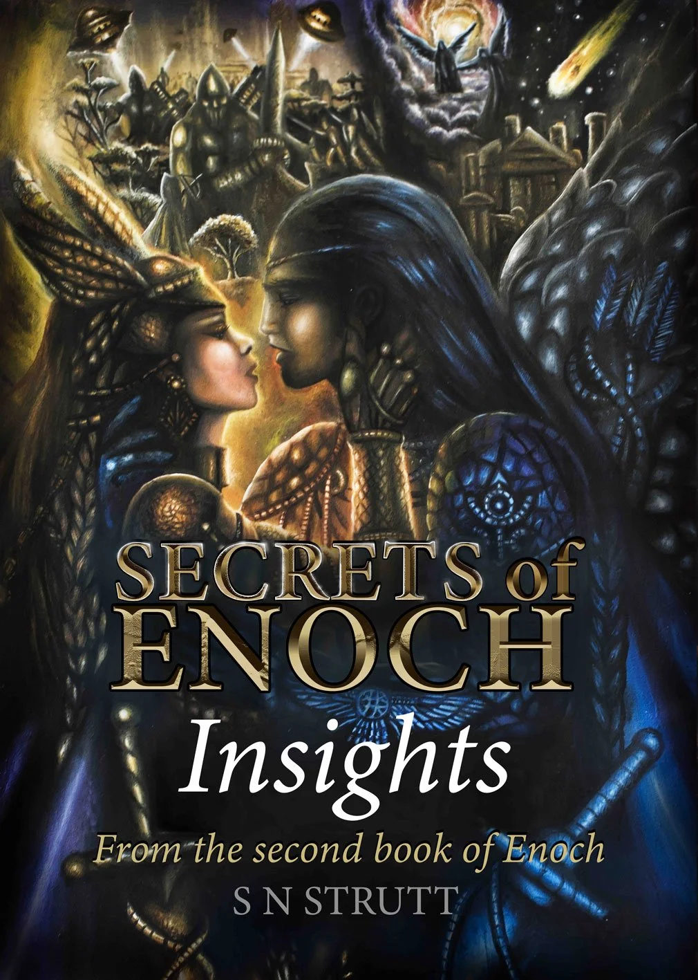 ‘SECRETS OF ENOCH’ INSIGHTS by S N Strutt - 2023