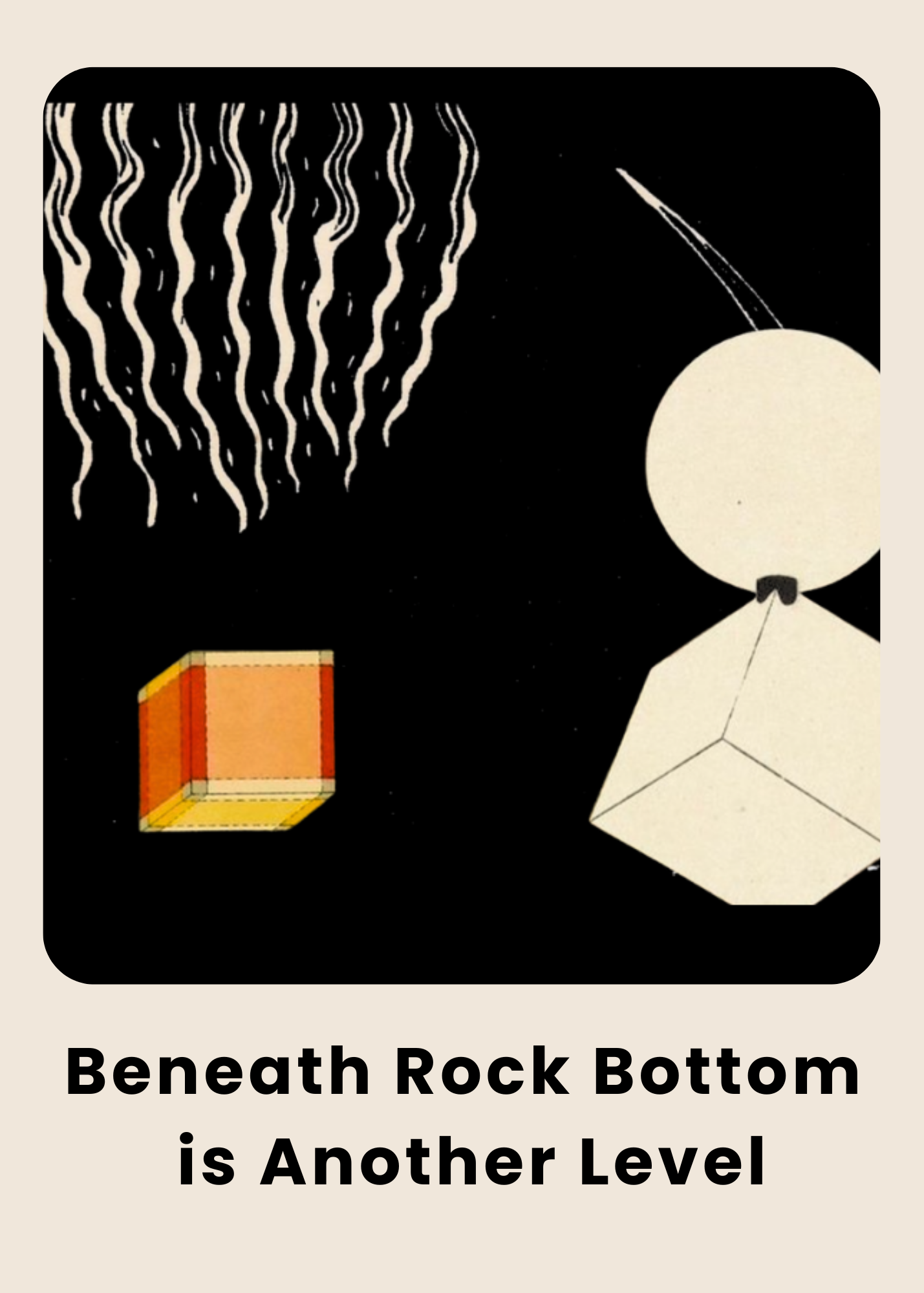 Beneath Rock Bottom is Another Level (1).png