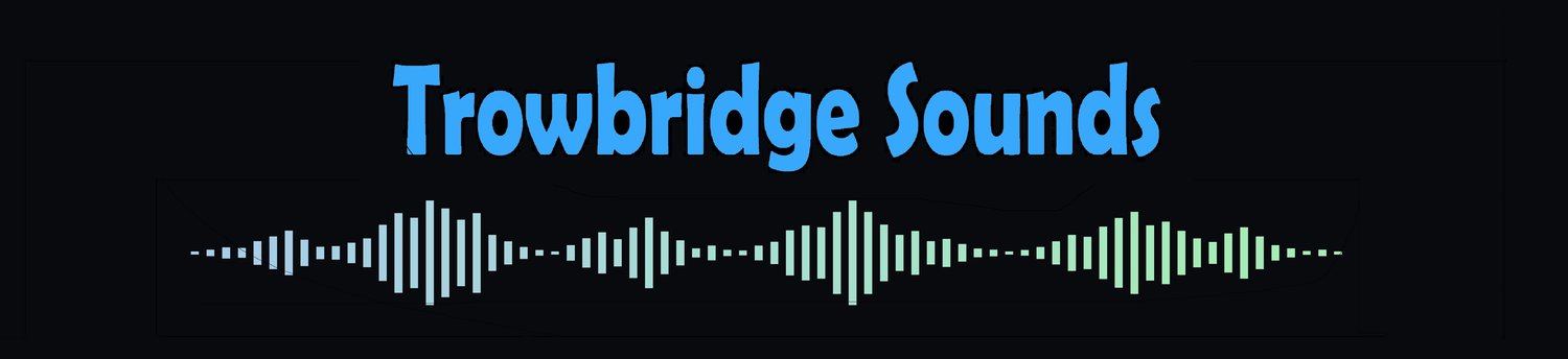 Trowbridge Sounds