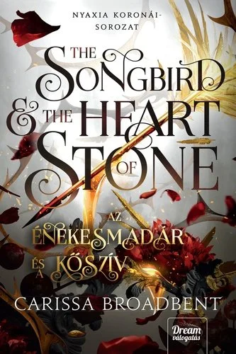 17 carissa-broadbent-the-songbird-and-the-heart-of-stone-az-enekesmadar-es-a-kosziv tizkicsikonyv.jpg