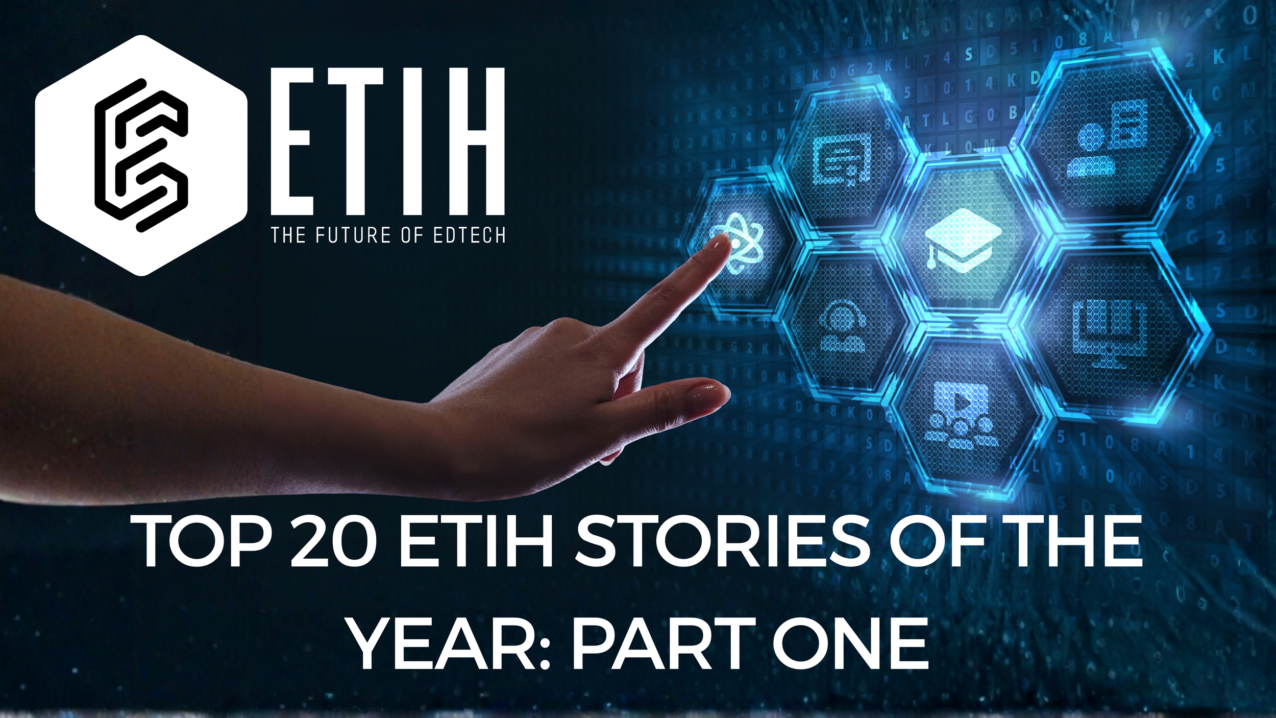 Top 20 ETIH stories of the year: Counting down 2025's biggest moments in EdTech - part one 